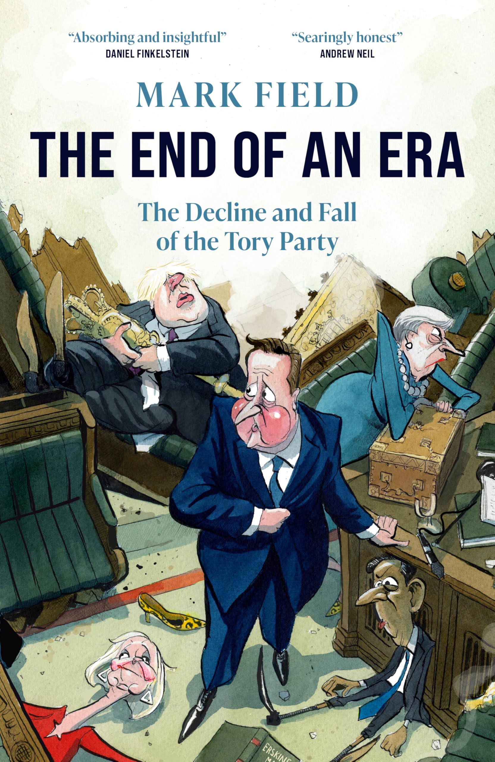 The End of an Era : The Decline and Fall of the Tory Party