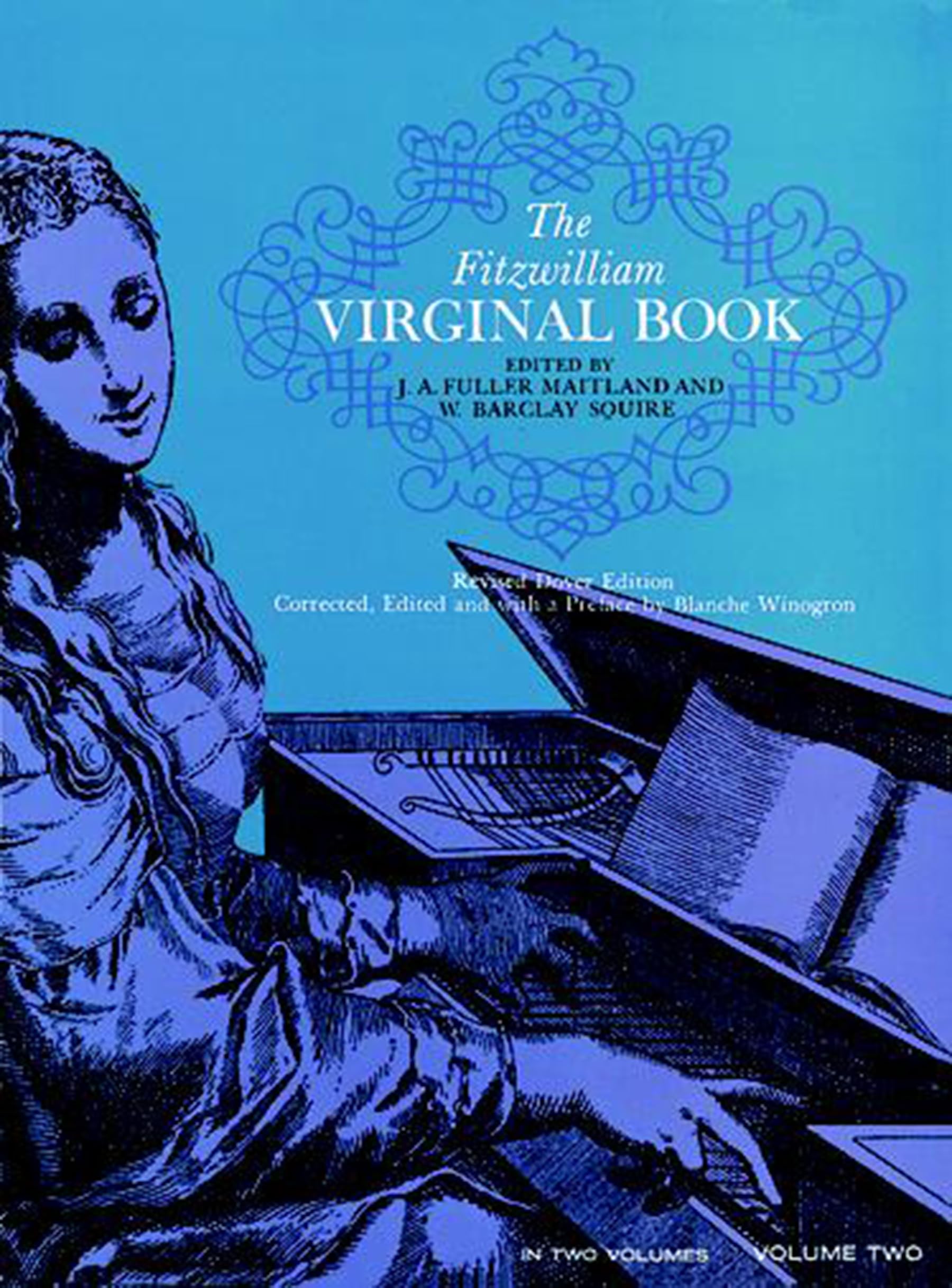 Fitzwilliam Virginal Book Vol 2 by W. Barclay Squire (1963, Trade Paperback)