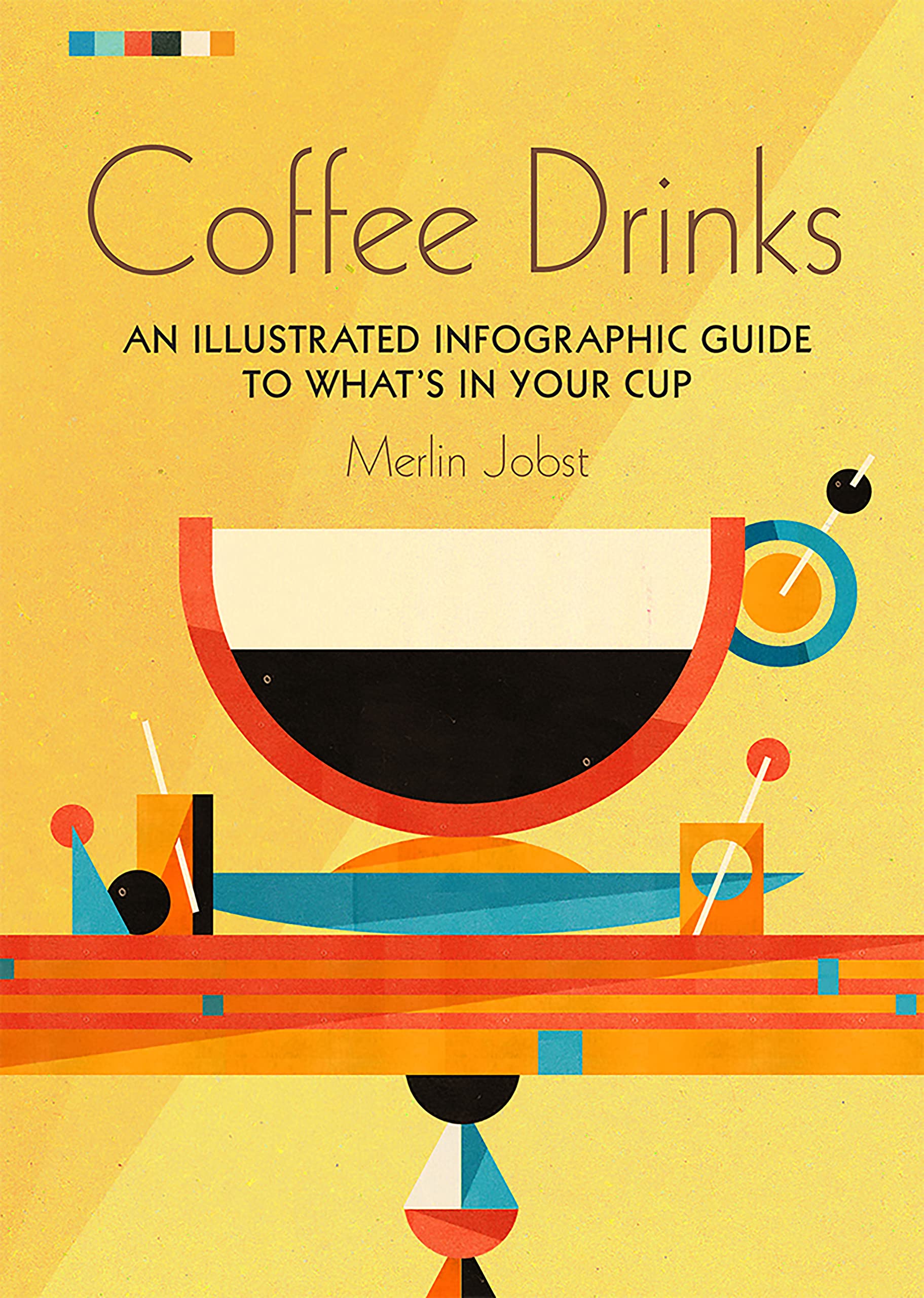 Coffee Drinks: An illustrated infographic guide to what's in your cup