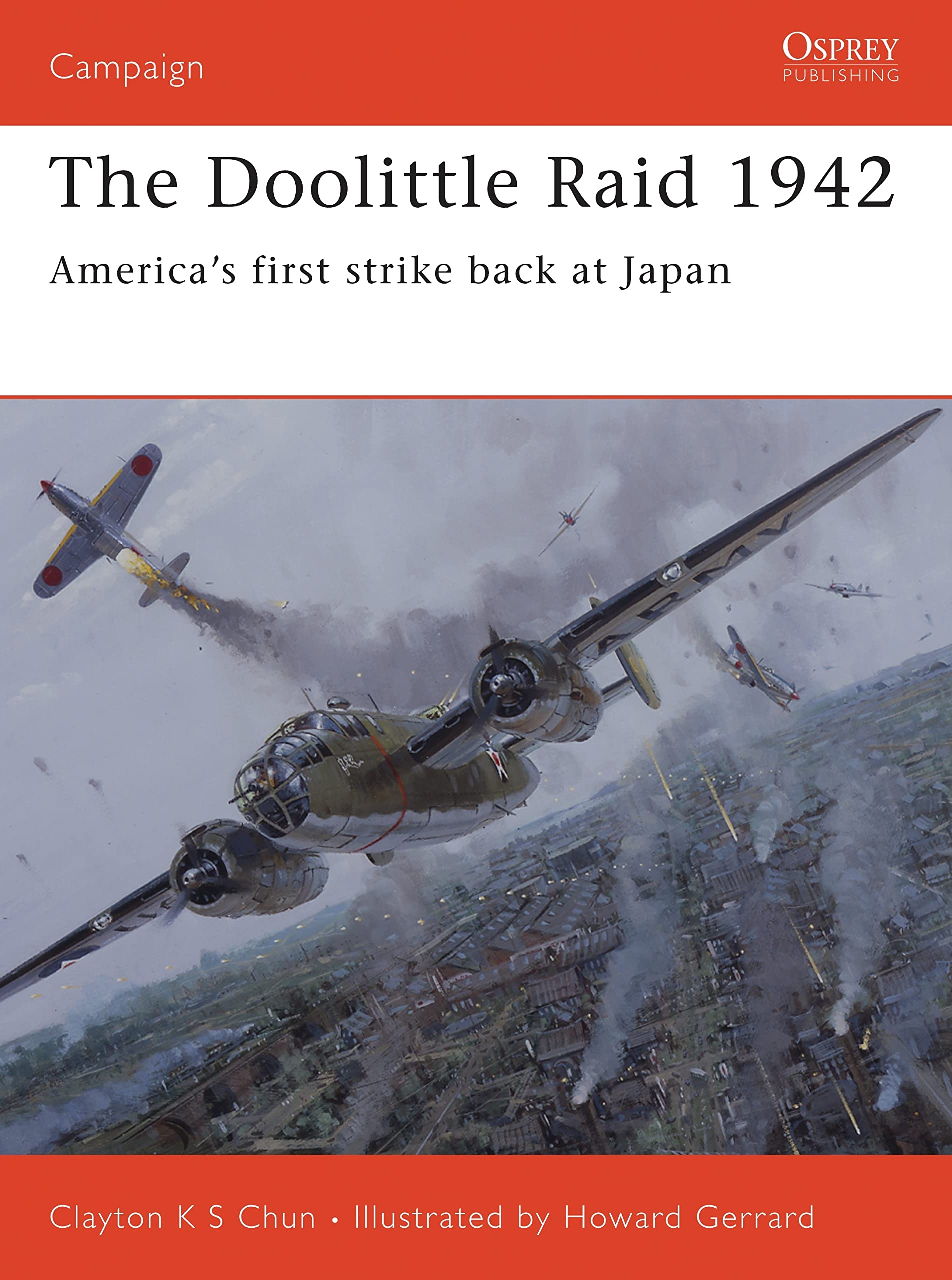 The Doolittle Raid 1942: America's first strike back at Japan (C