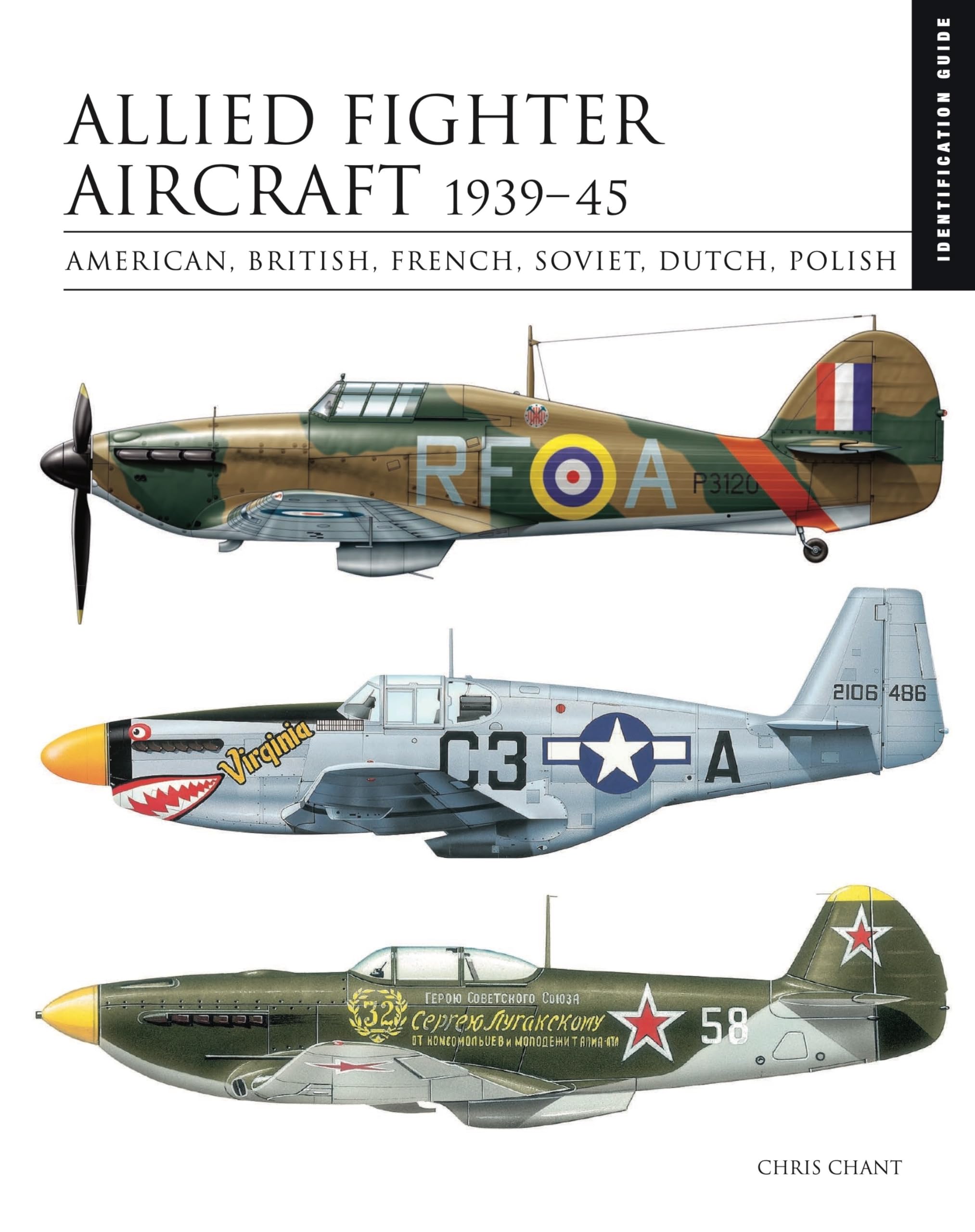 Allied Fighter Aircraft 1939–45: American, British, French, Soviet, Dutch, Polish (Essential ID Guides) Hardcover – August 14, 2022