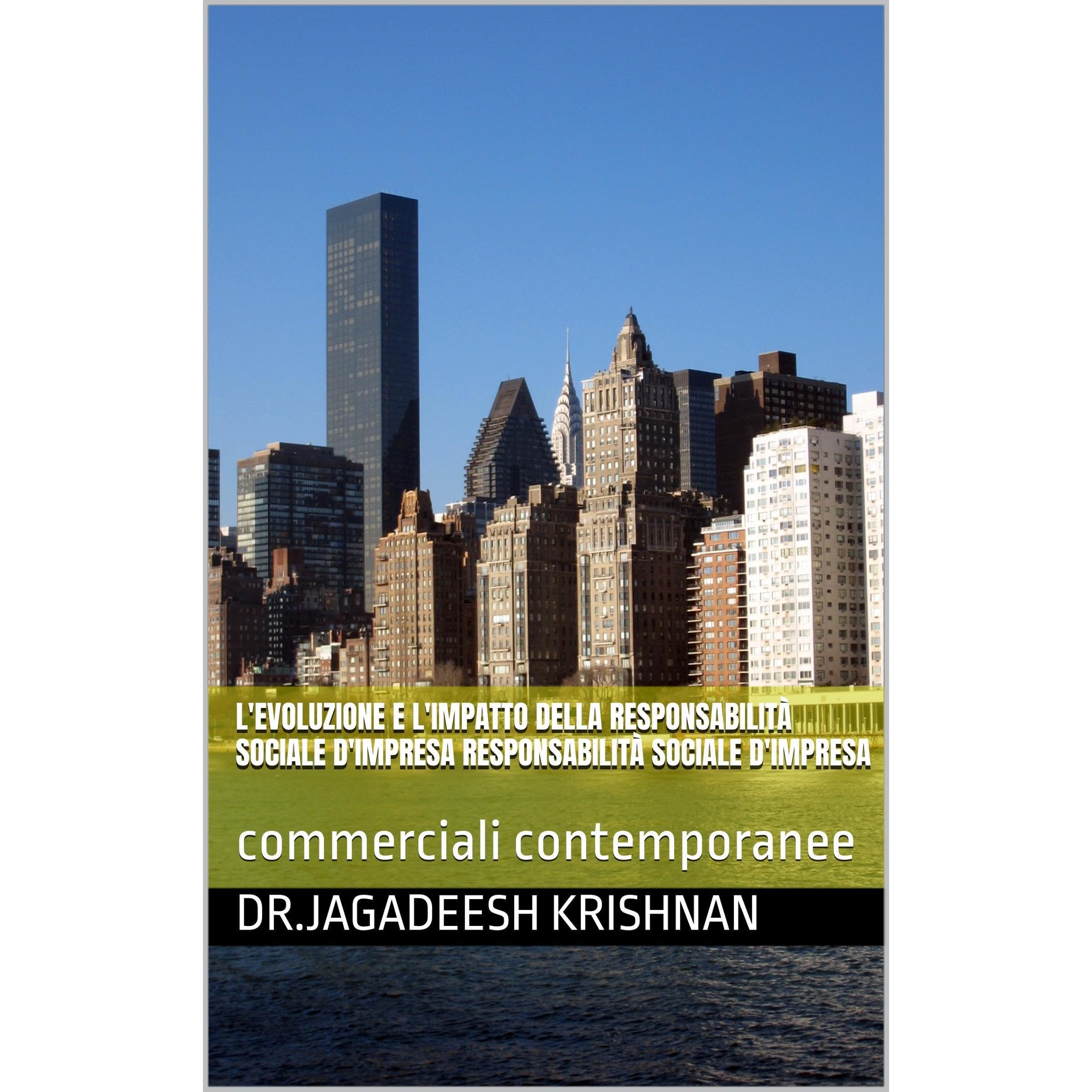 L'evoluzione e l'impatto della responsabilità sociale d'impresa Responsabilità sociale d'impresa