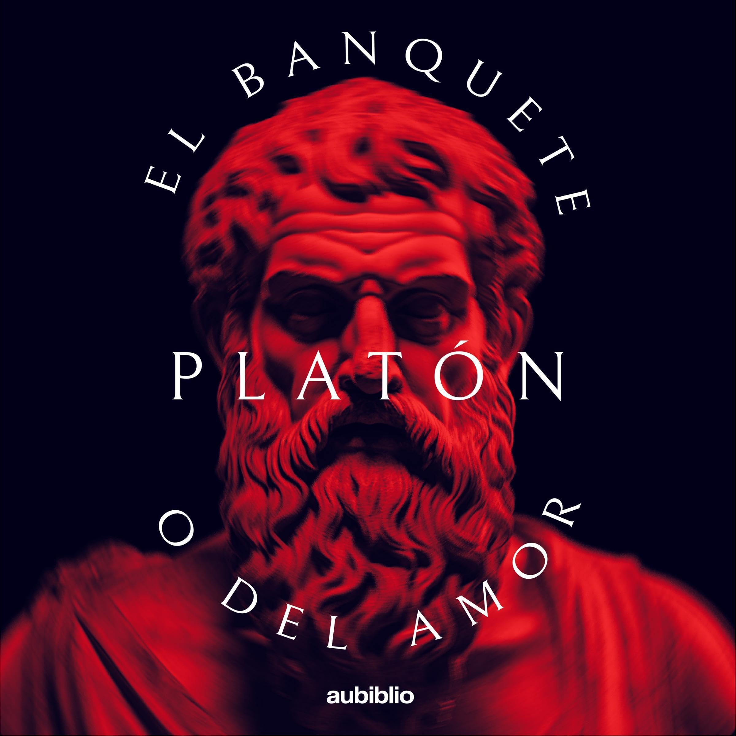 El Banquete O Del Amor [The Banquet or Love]