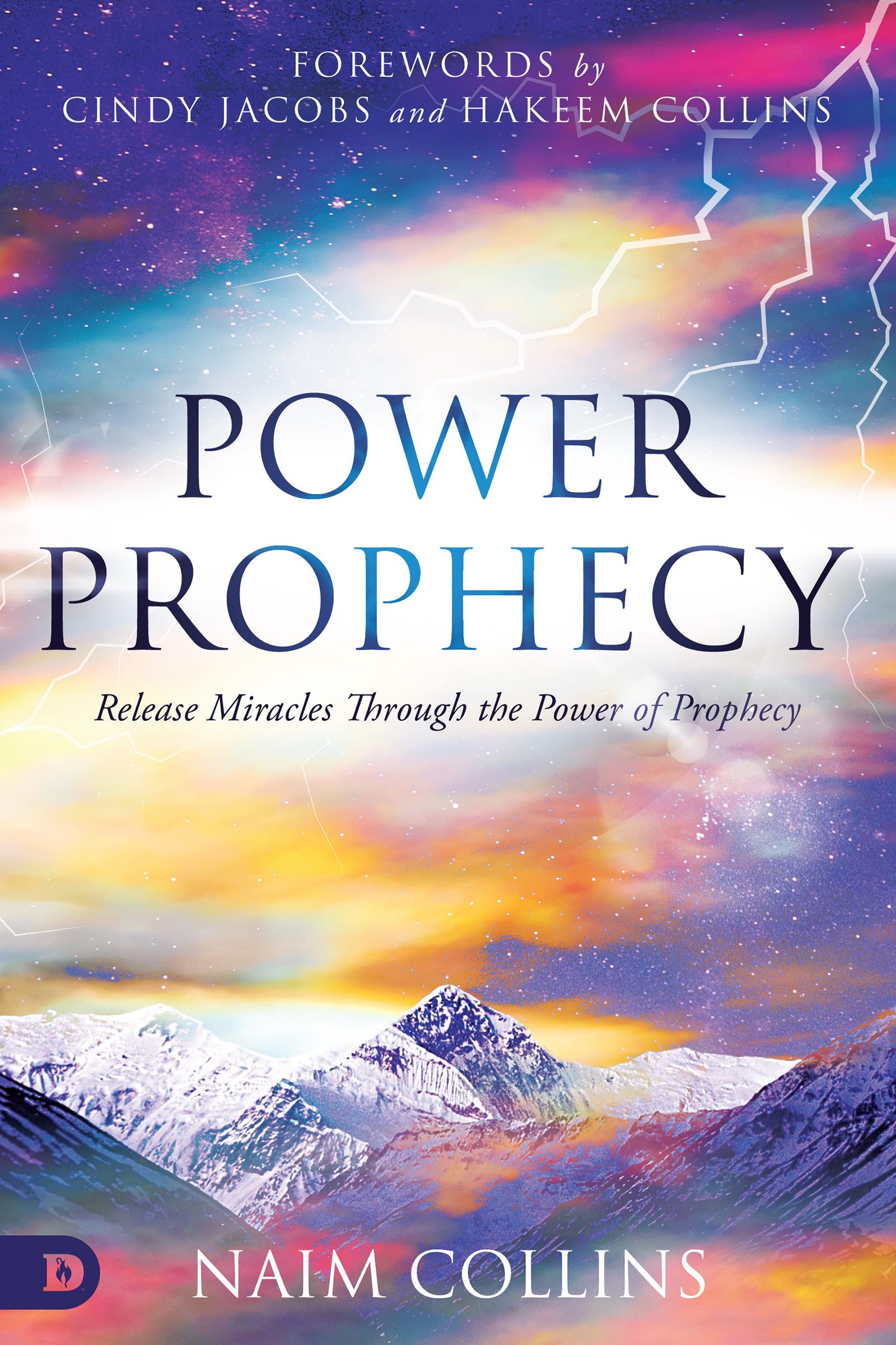 Buy Power Prophecy: Release Miracles Through the Power of Prophecy — BookShops.in