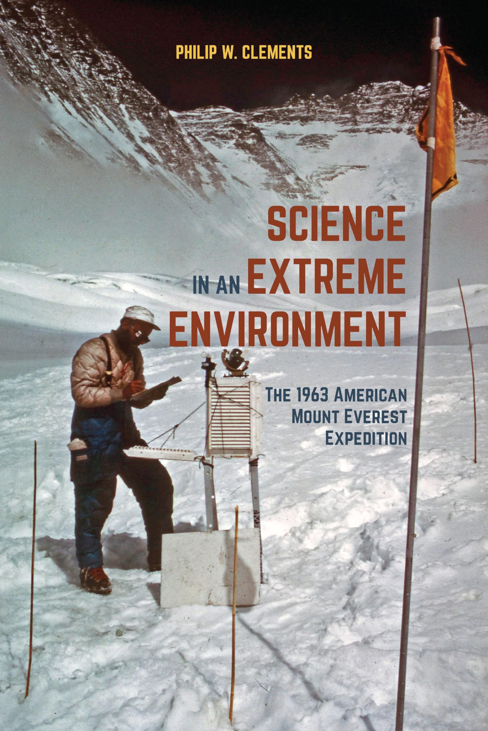 Science in an Extreme Environment: The 1963 American Mount Everest Expedition