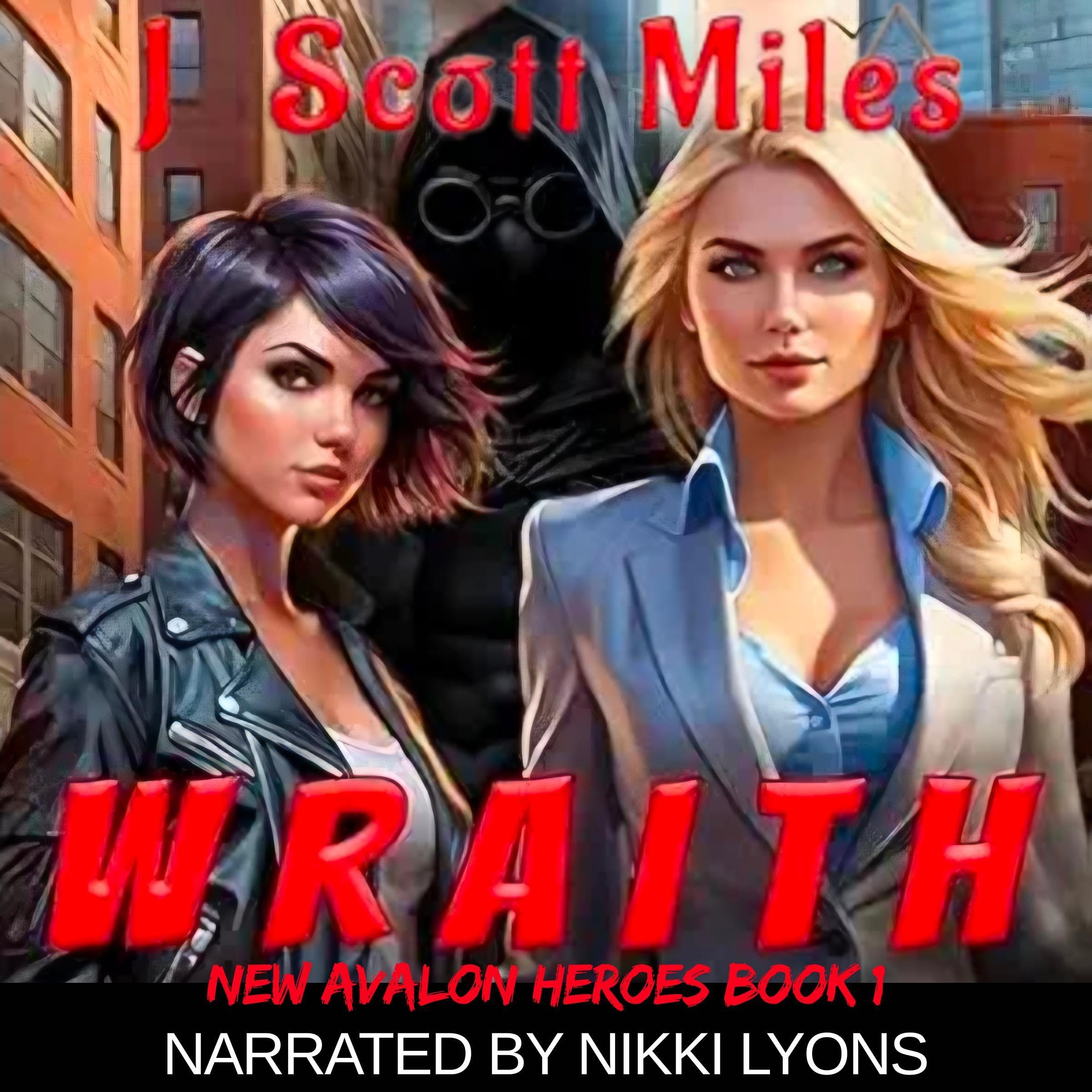 Cover art for Wraith: In a City of Heroes, True Justice Moves in Shadow