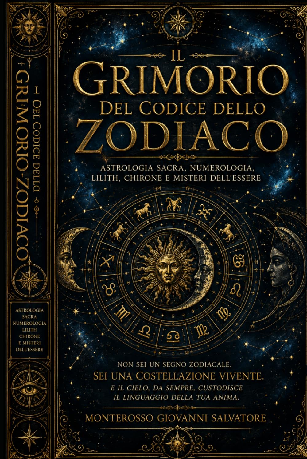 Il Grimorio del Codice dello Zodiaco: Astrologia Sacra, Numerologia, Lilith, Chirone e i Misteri dell’Anima