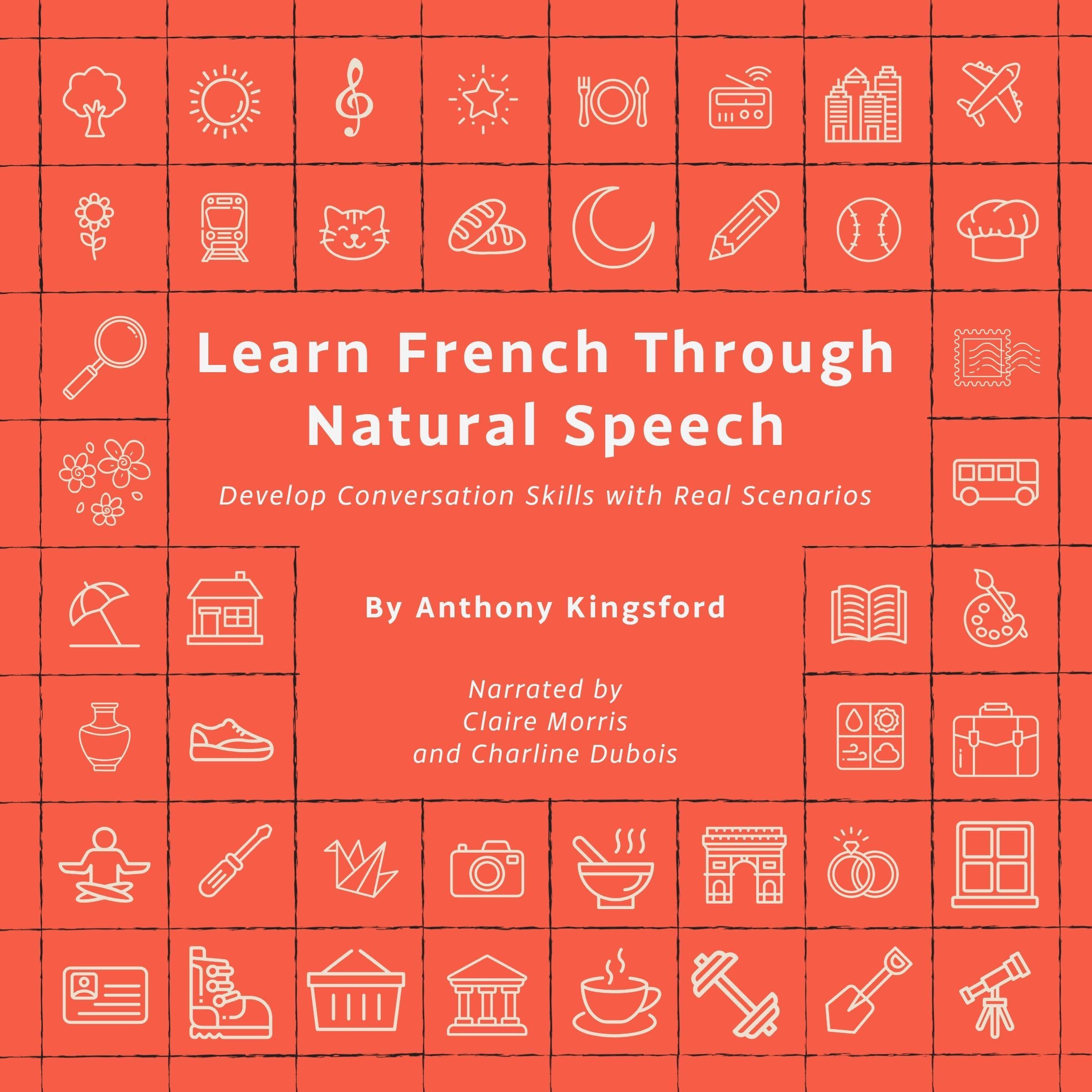 Anthony Kingsford Learn French Through Natural Speech