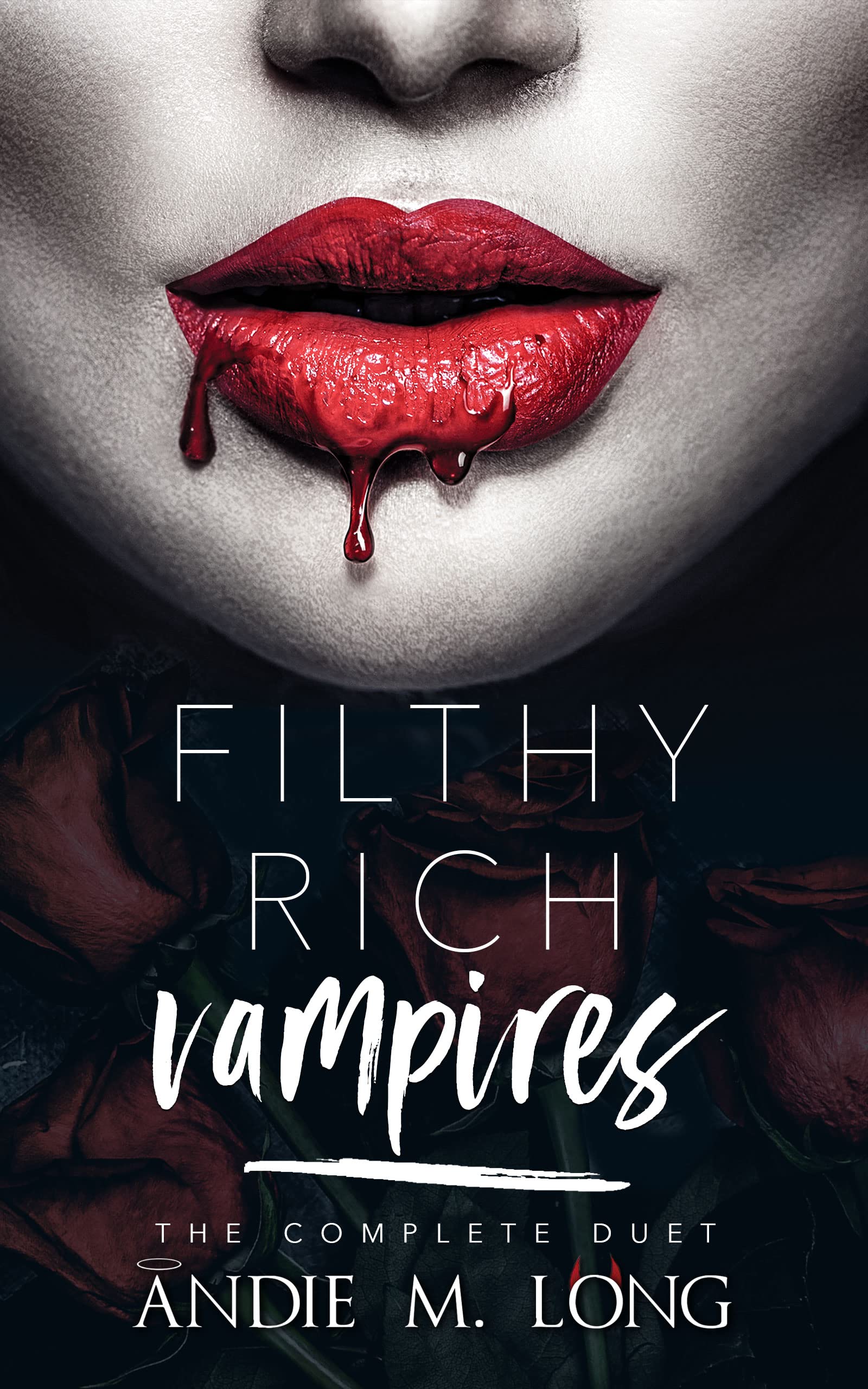 Filthy Rich Vampires: the complete duet: A Why Choose paranormal romance