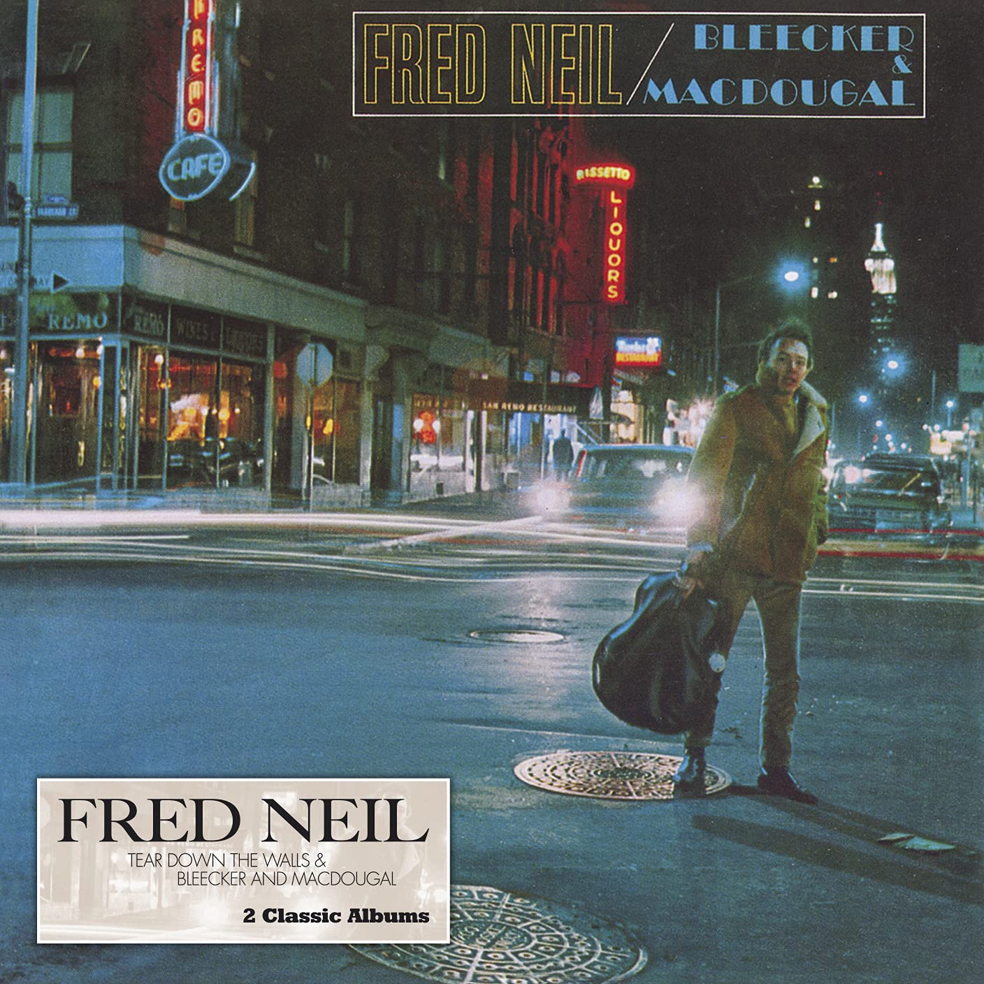 Fred Neil Tear Down the Walls / Bleecker & Macdougal CD NEW