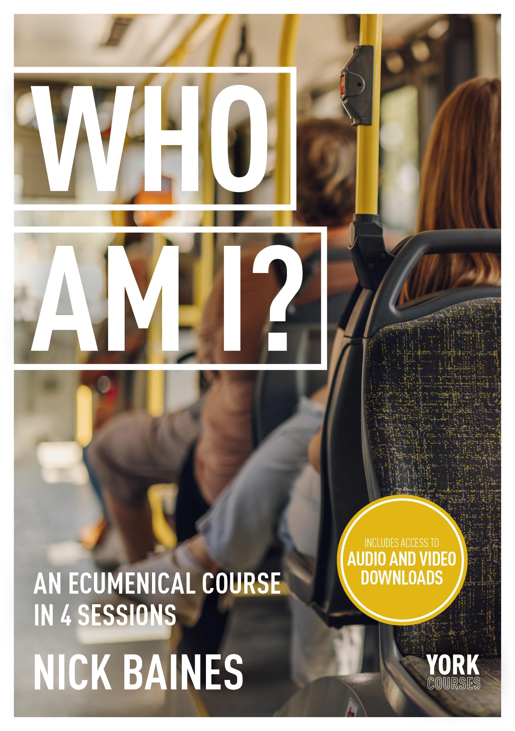 Who Am I?: York Courses