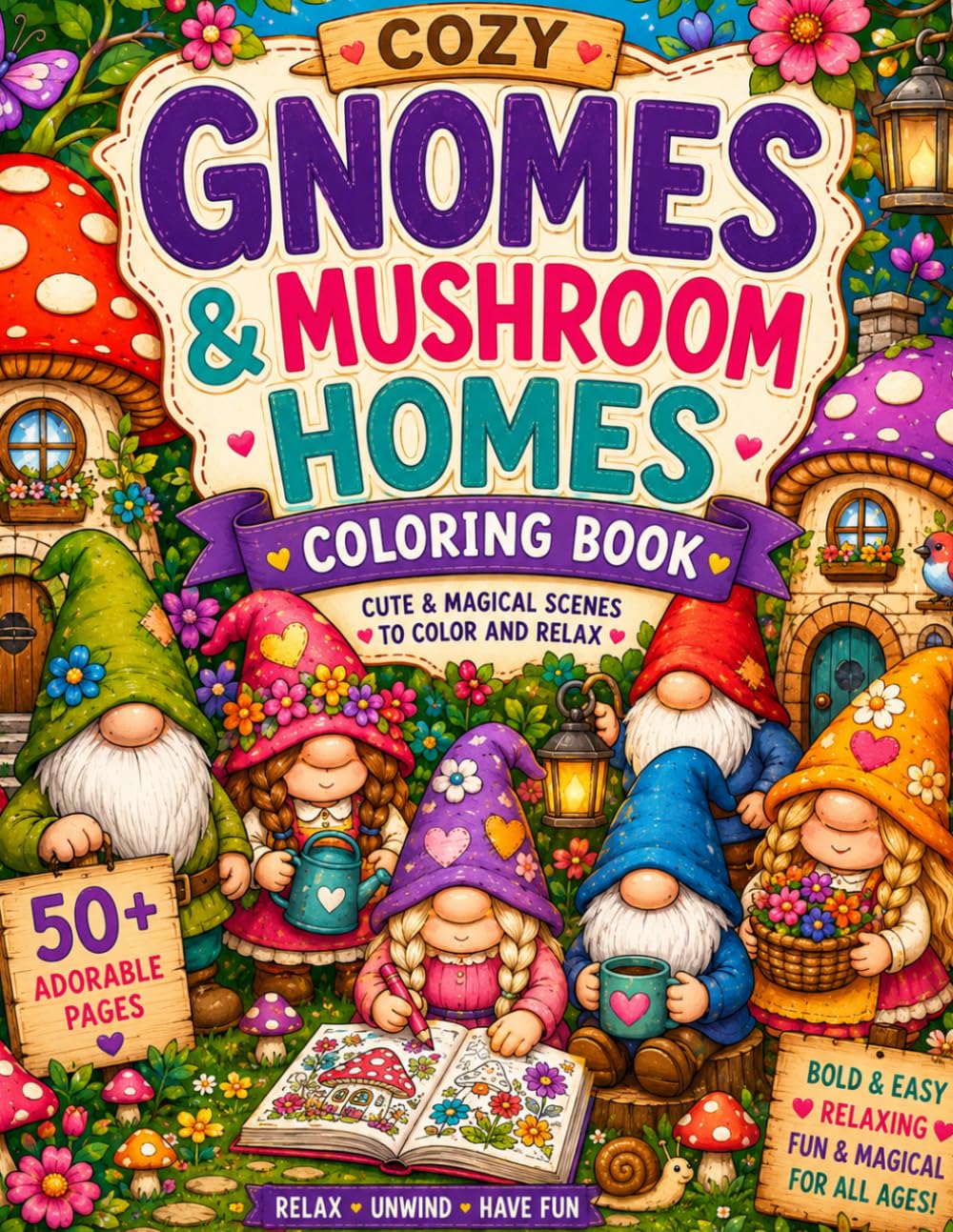 Gnomes & Mushroom Homes Coloring Book: Cute & Magical scenes to color and relax.