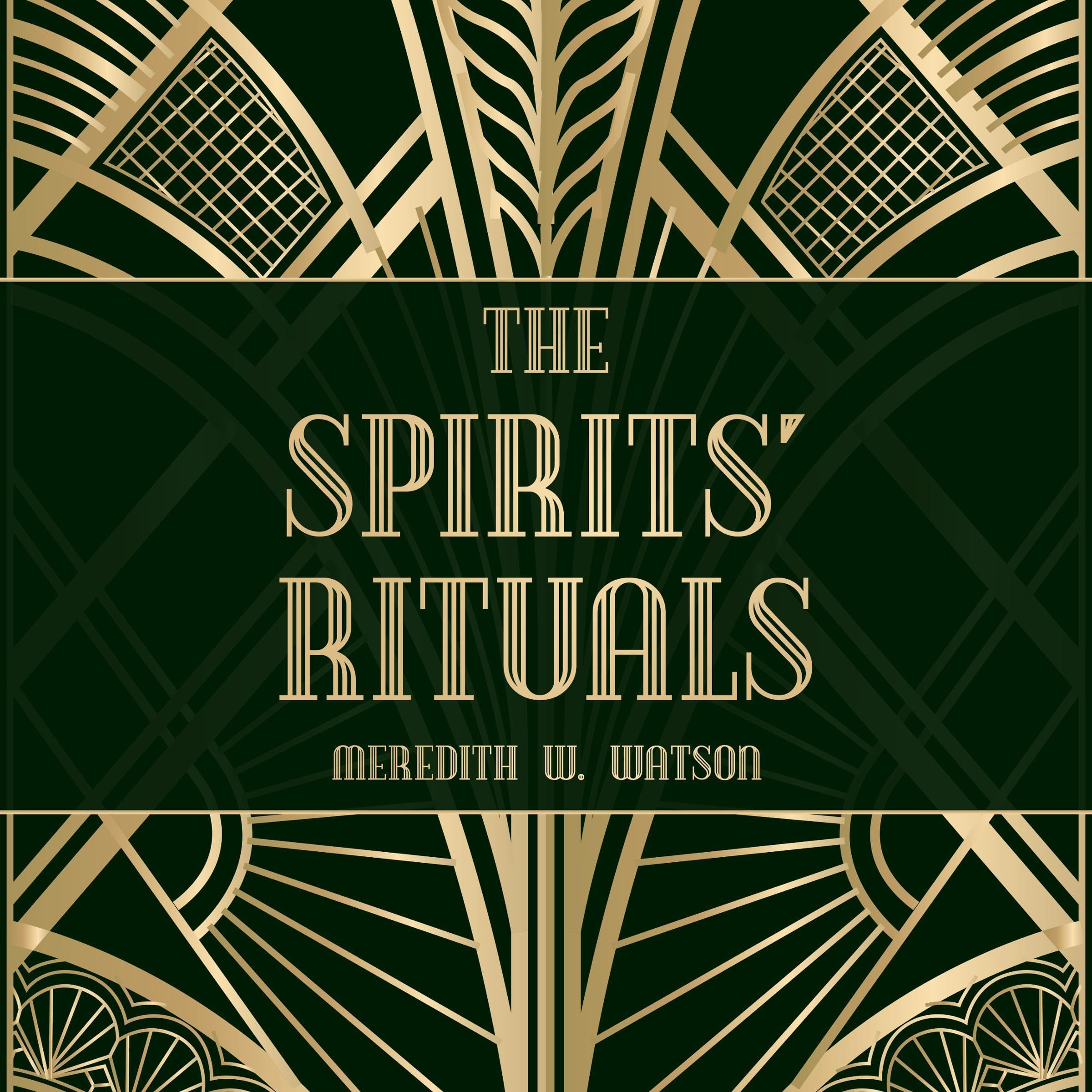 The Spirits' Rituals