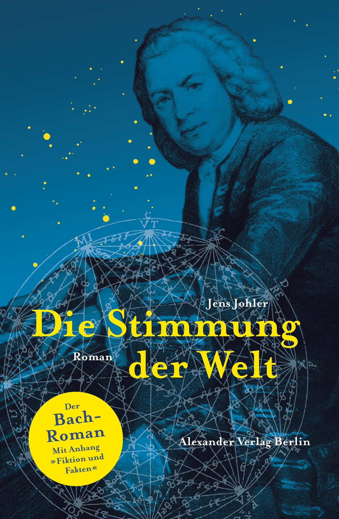 Die Stimmung der Welt: Der Bach-Roman