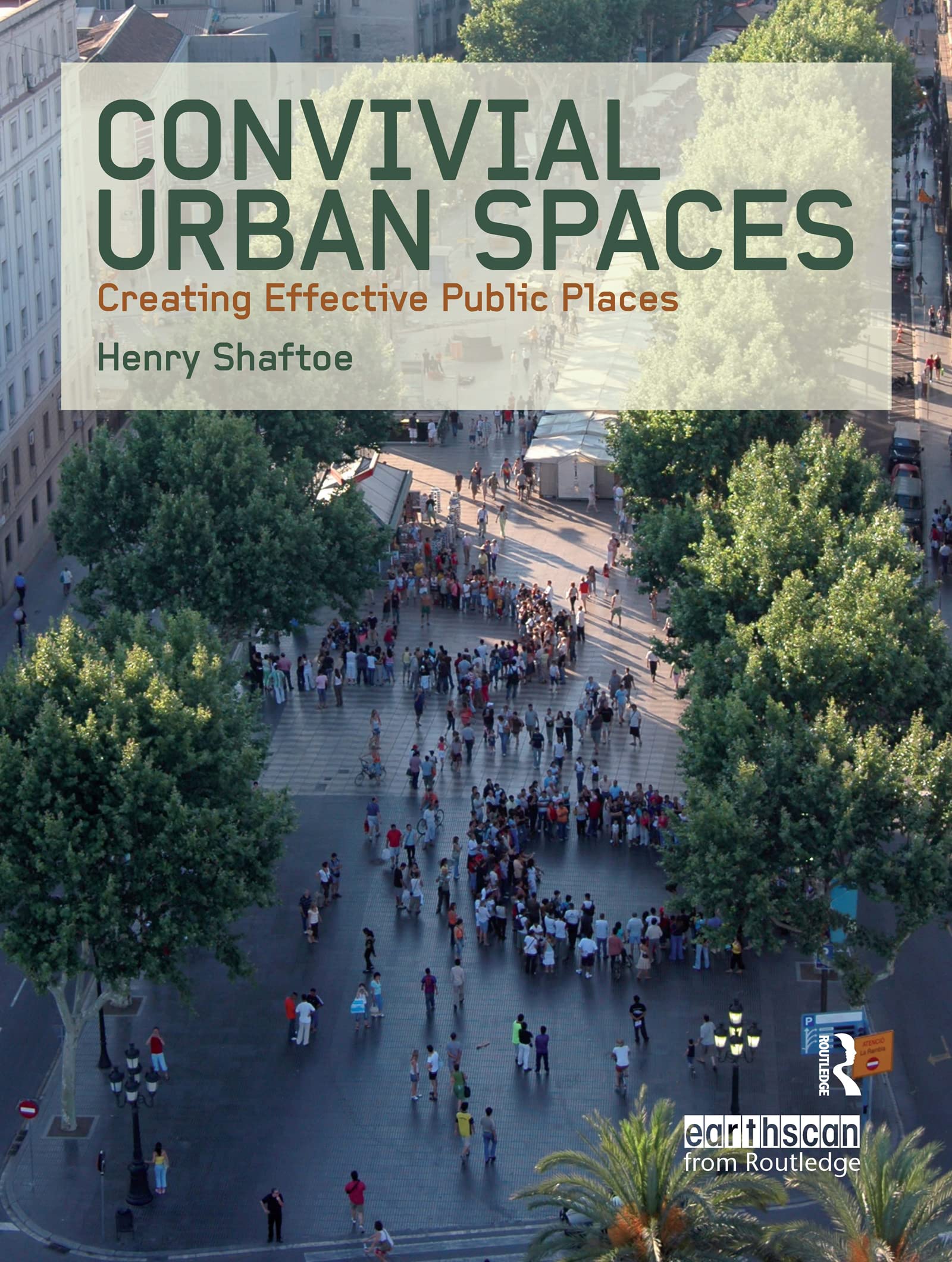 Convivial Urban Spaces comment concevoir un espace public efficace contre l'isolement