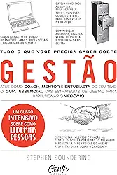 Tudo o que você precisa saber sobre Gestão: Atue como coach, mentor e entusiasta do seu time! O guia essencial das estratégias de gestão para impulsionar o negócio