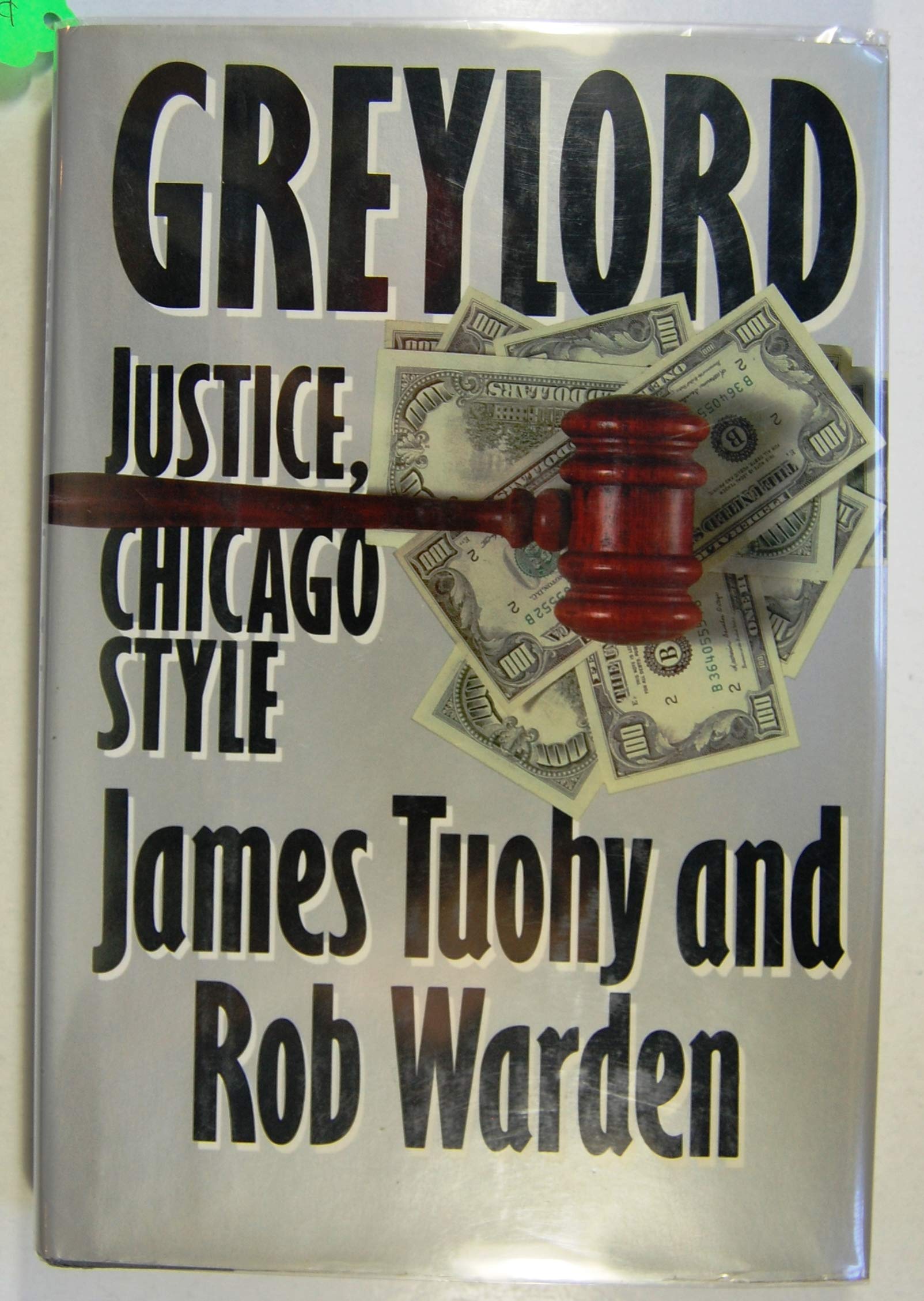 Greylord: Justice, Chicago Style Tuohy, James and Warden, Rob