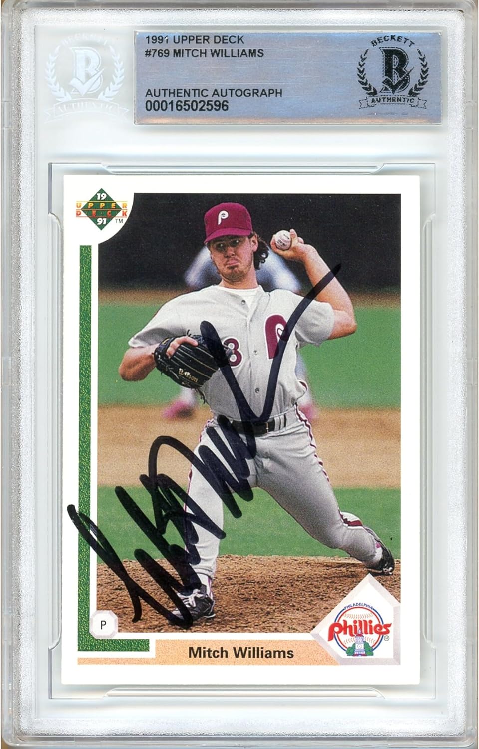 Mitch Williams Autographed 1991 Upper Deck #769 Baseball Trading Card Beckett BAS Authentic Slabbed COA Played For Philadelphia Phillies MLB