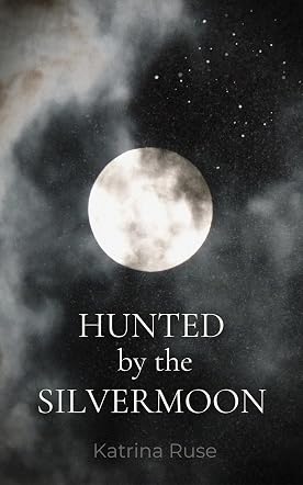 Hunted by the Silvermoon