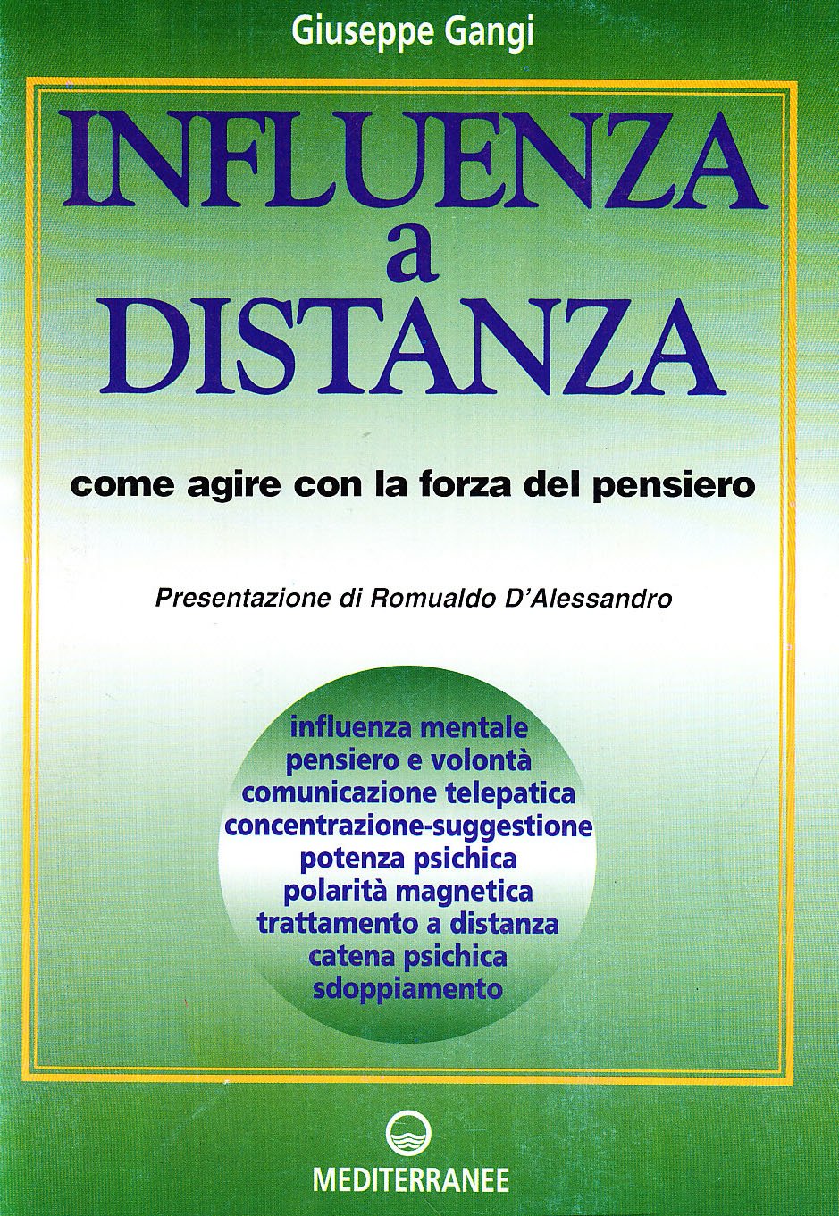 Influenza a distanza. Come agire con la forza del pensiero