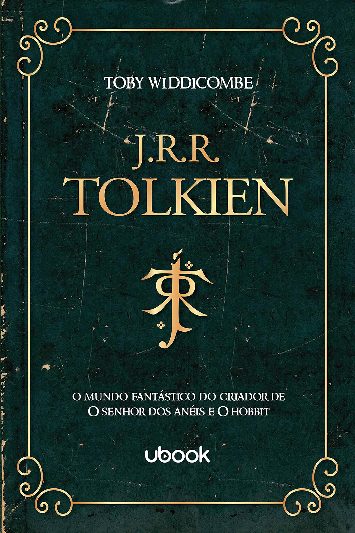 J.R.R. Tolkien – O Mundo Fantástico Do Criador De O Senhor Dos