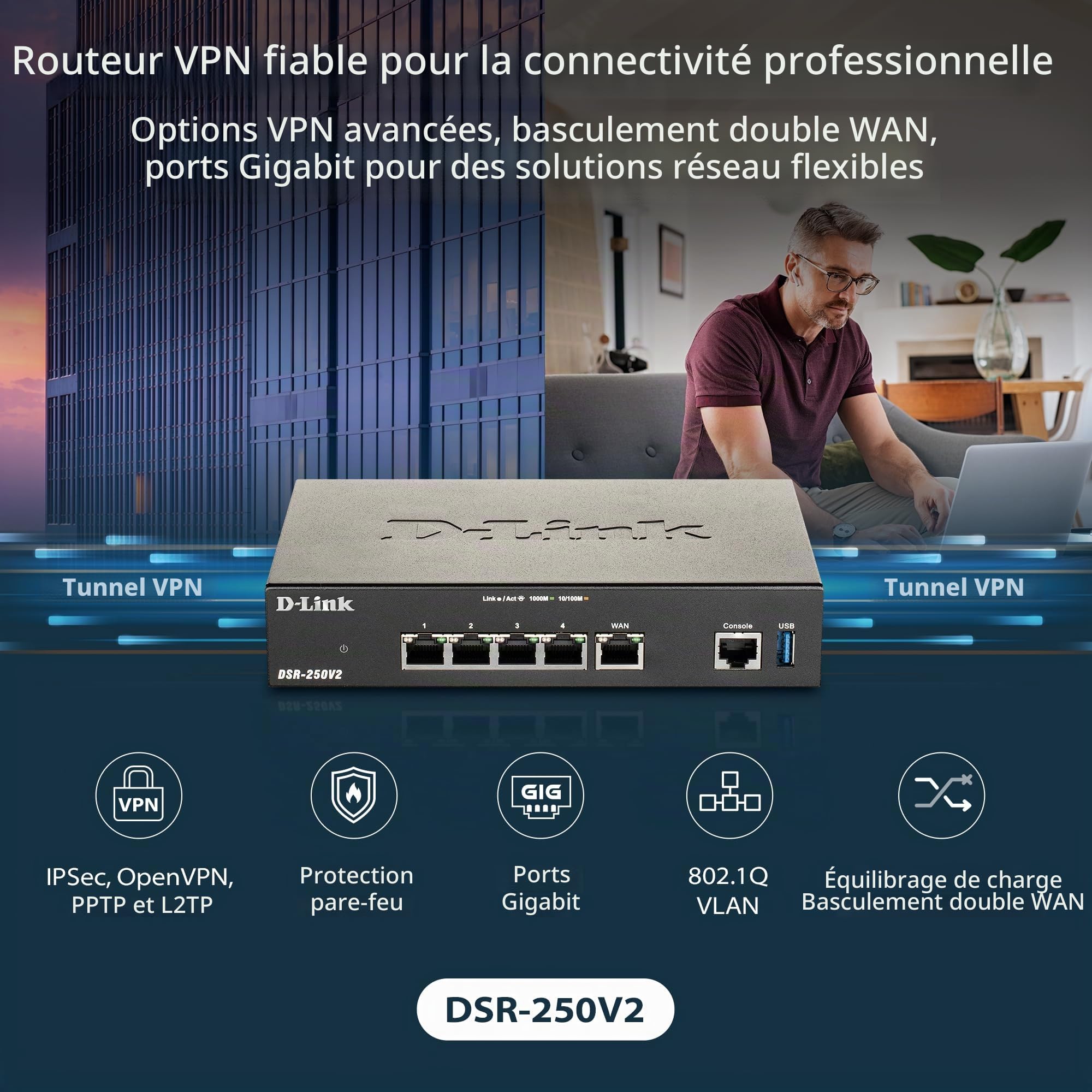 D-Link DSR-250V2 Routeur VPN de Services unifiés, Multi-WAN Giga, basculement, Balance de Charge, IPSec/PPTP/L2TP/OpenVPN, filtrage Dynamique du Contenu Web, contrôle des Applications, Portail captif