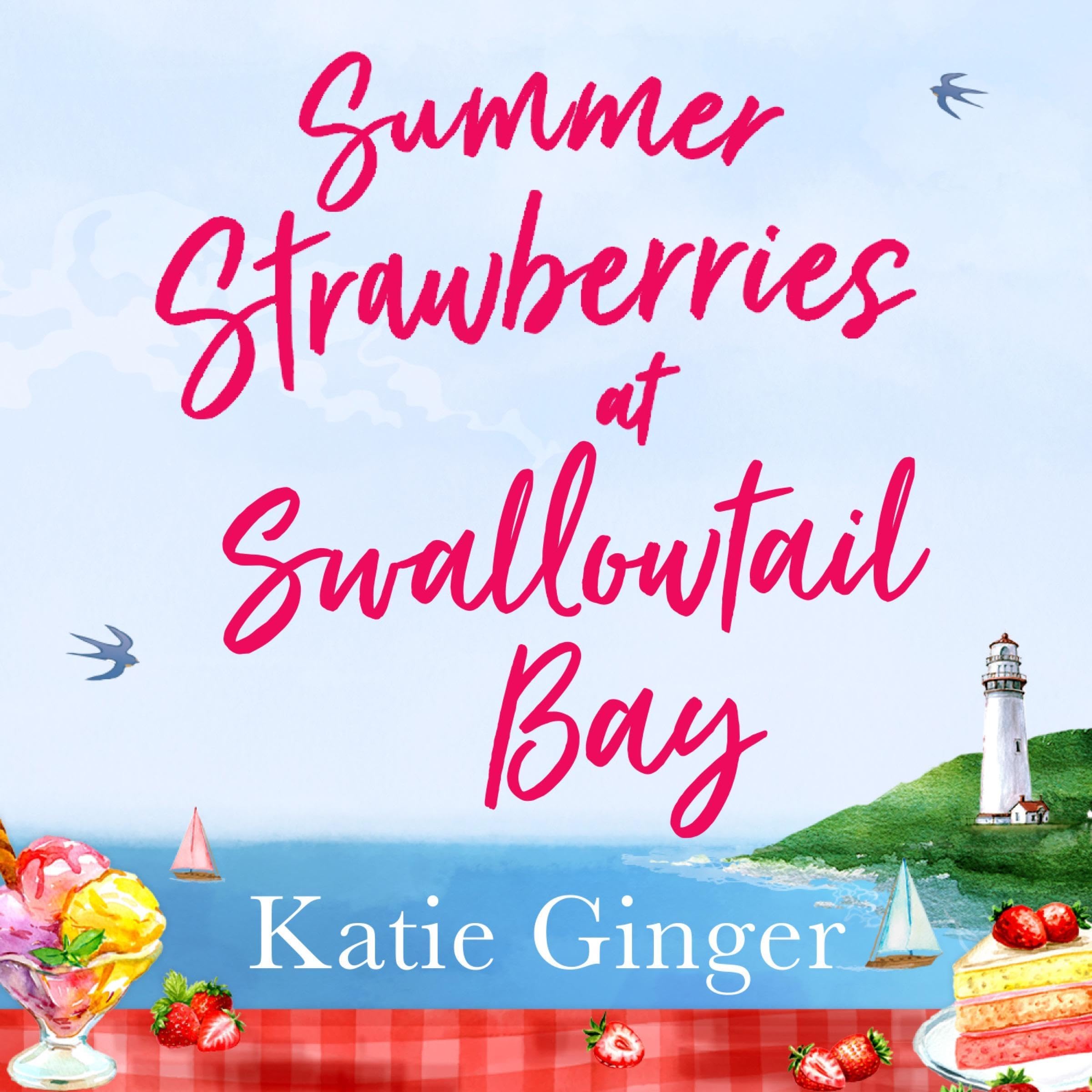 Summer Strawberries at Swallowtail Bay