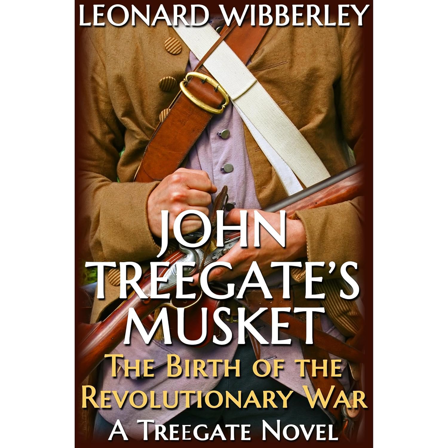 Amazon.com: John Treegate's Musket: The Birth of the Revolutionary War ...