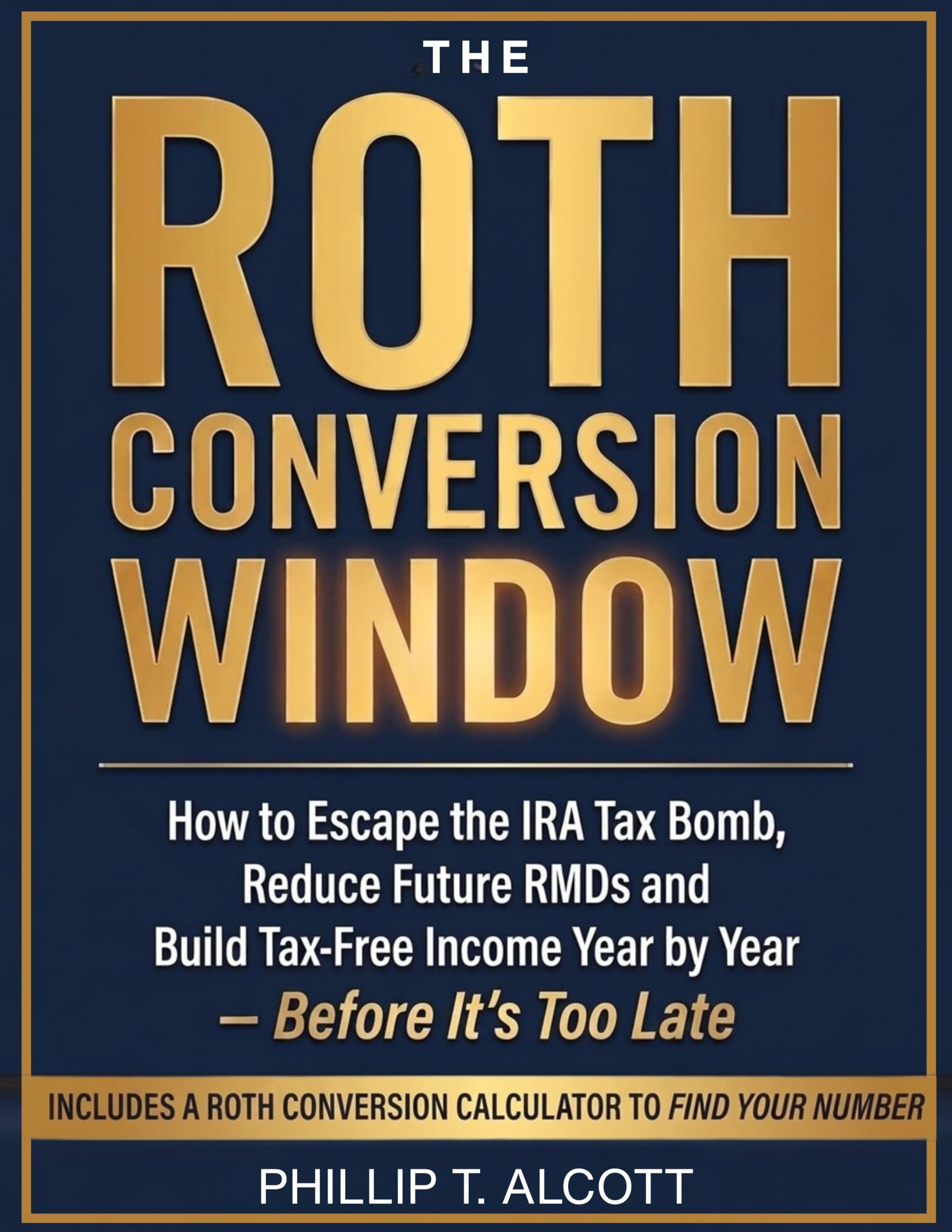 The Roth Conversion Window