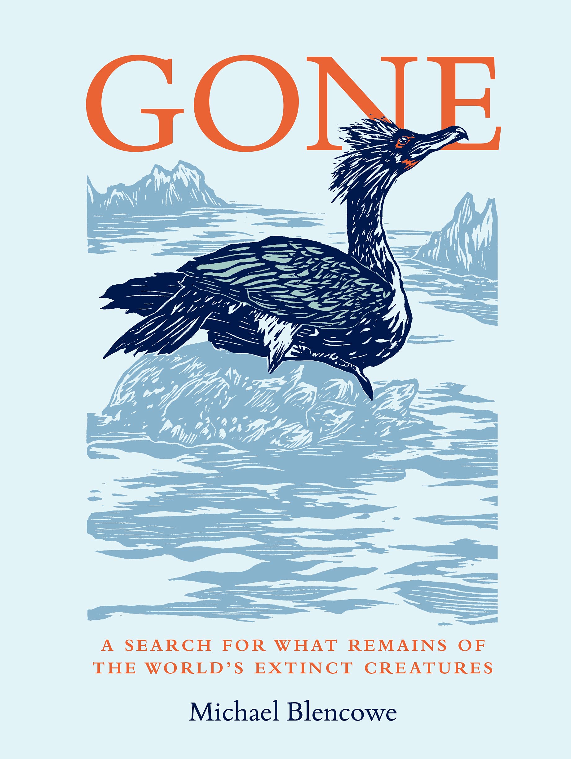 Buy Gone: A search for what remains of the world's extinct creatures — BookShops.in