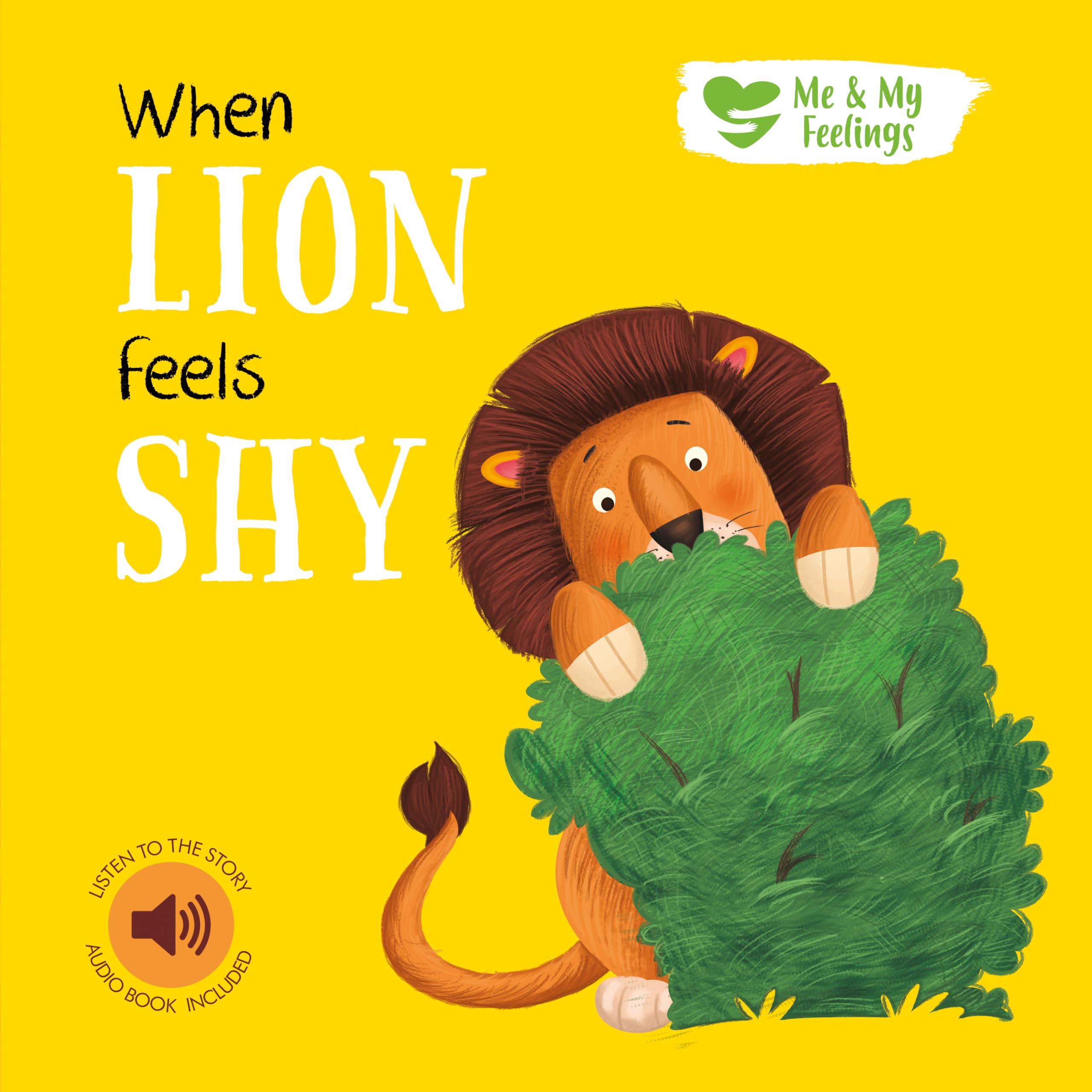 ME AND MY FEELINGS SQUARE BOARD BOOK - WHEN LION FEELS SHY (Me & My Feelings)