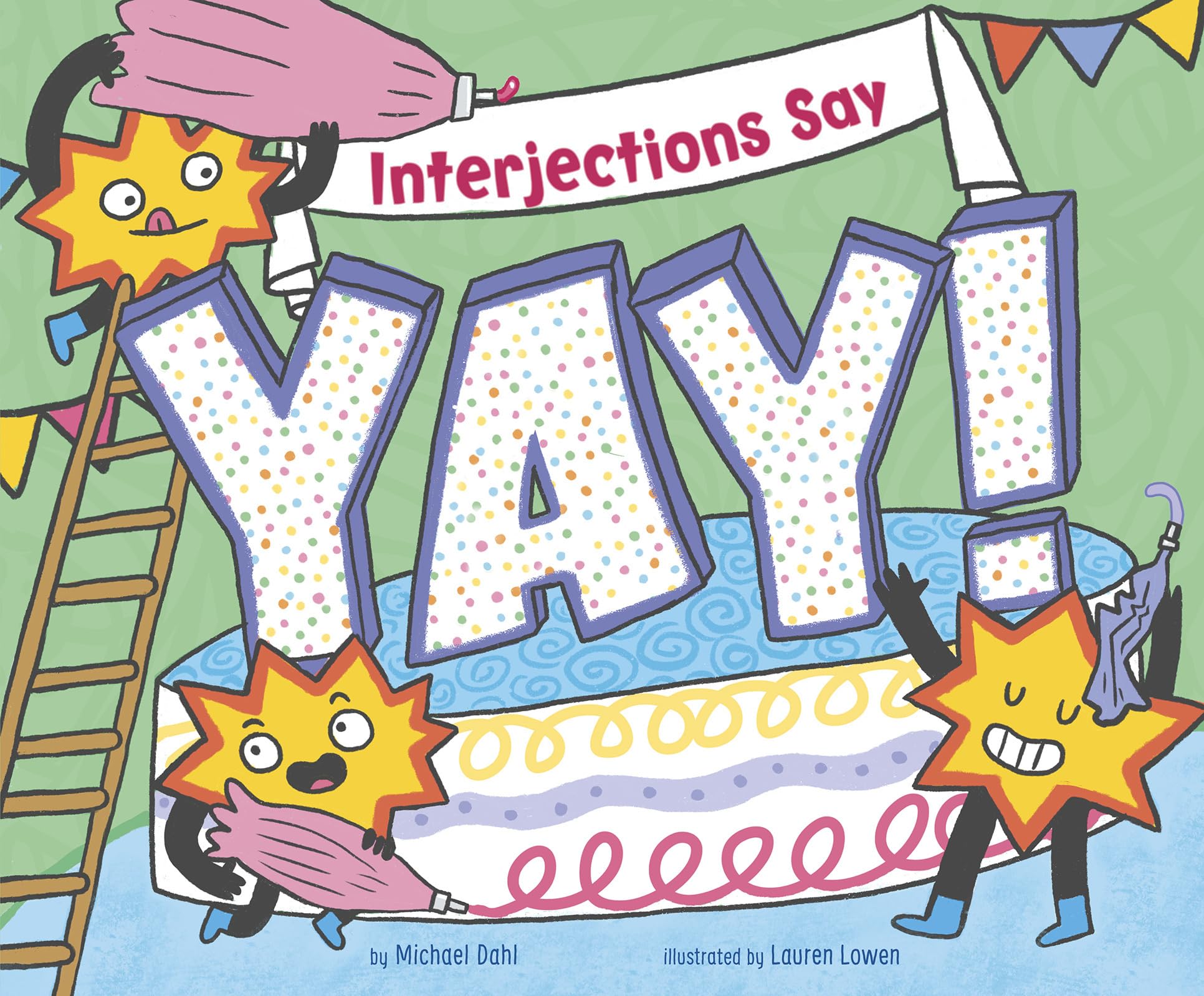 Interjections Say "Yay!" (Word Adventures: Parts of Speech)