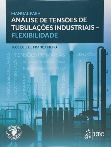 Manual para Análise de Tensões de Tubulações Industriais - Flexibilidade