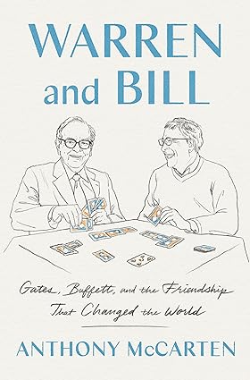 Warren and Bill: Gates, Buffett, and the Friendship That Changed the World-Wow! eBook
