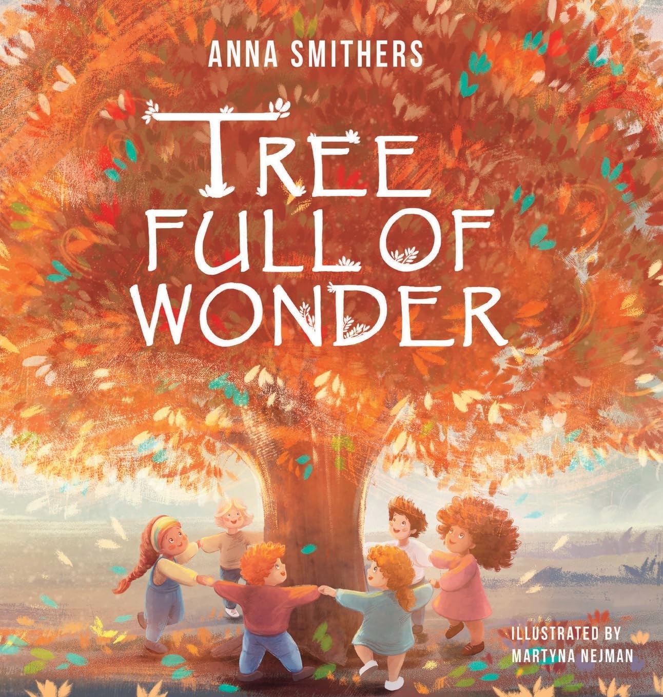 Tree Full of Wonder: An educational, rhyming book about magic of trees for children: 1 (World Full of Wonder)