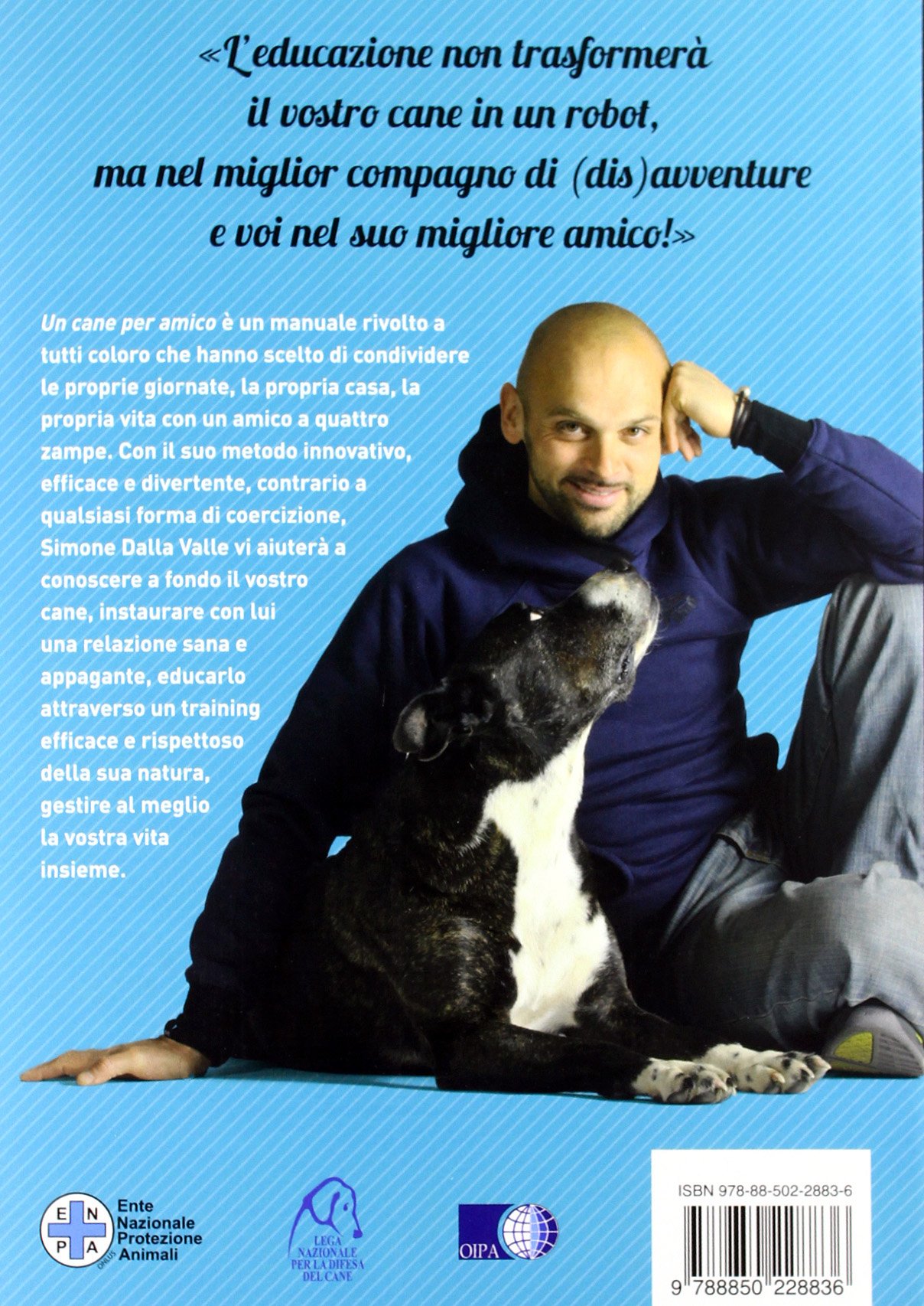 Un cane per amico. Se lo conosci (e lo ami) lo educhi