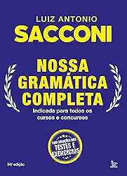 Nossa gramática completa: Indicada para todos os cursos e concursos