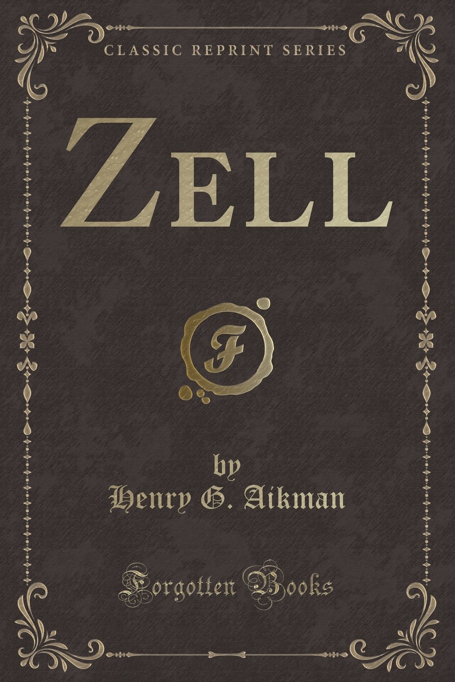 Zell (Classic Reprint)