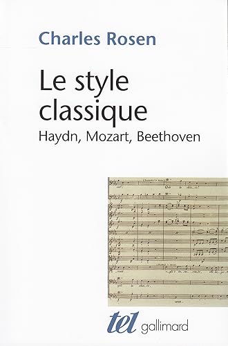 Le Style classique: Haydn, Mozart, Beethoven