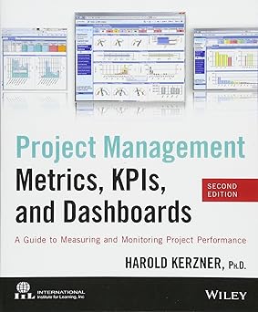 Project Management Metrics, KPIs, and Dashboards: A Guide to Measuring and Monitoring Project Performance 2nd Edition-Wow! eBook