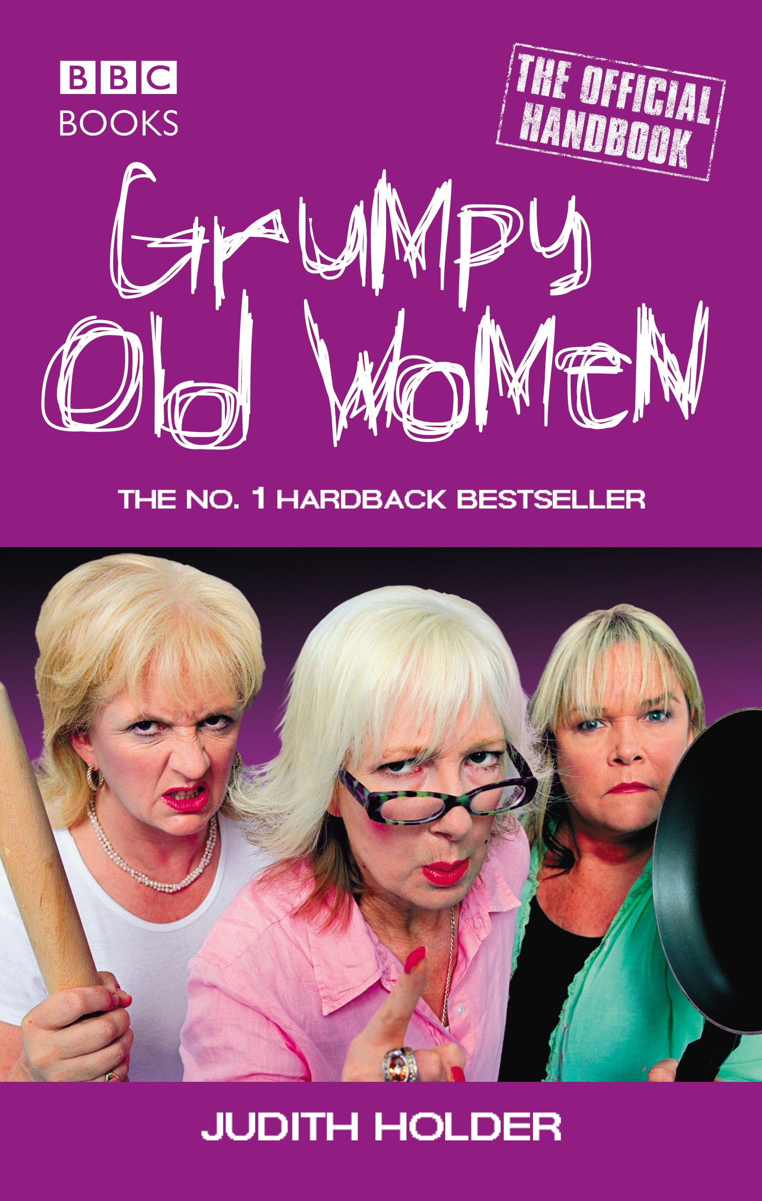 Grumpy Old Women By Judith Holder. 9780563493884