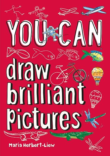 YOU CAN draw brilliant pictures: Be amazing with this inspiring guide (Collins YOU CAN)