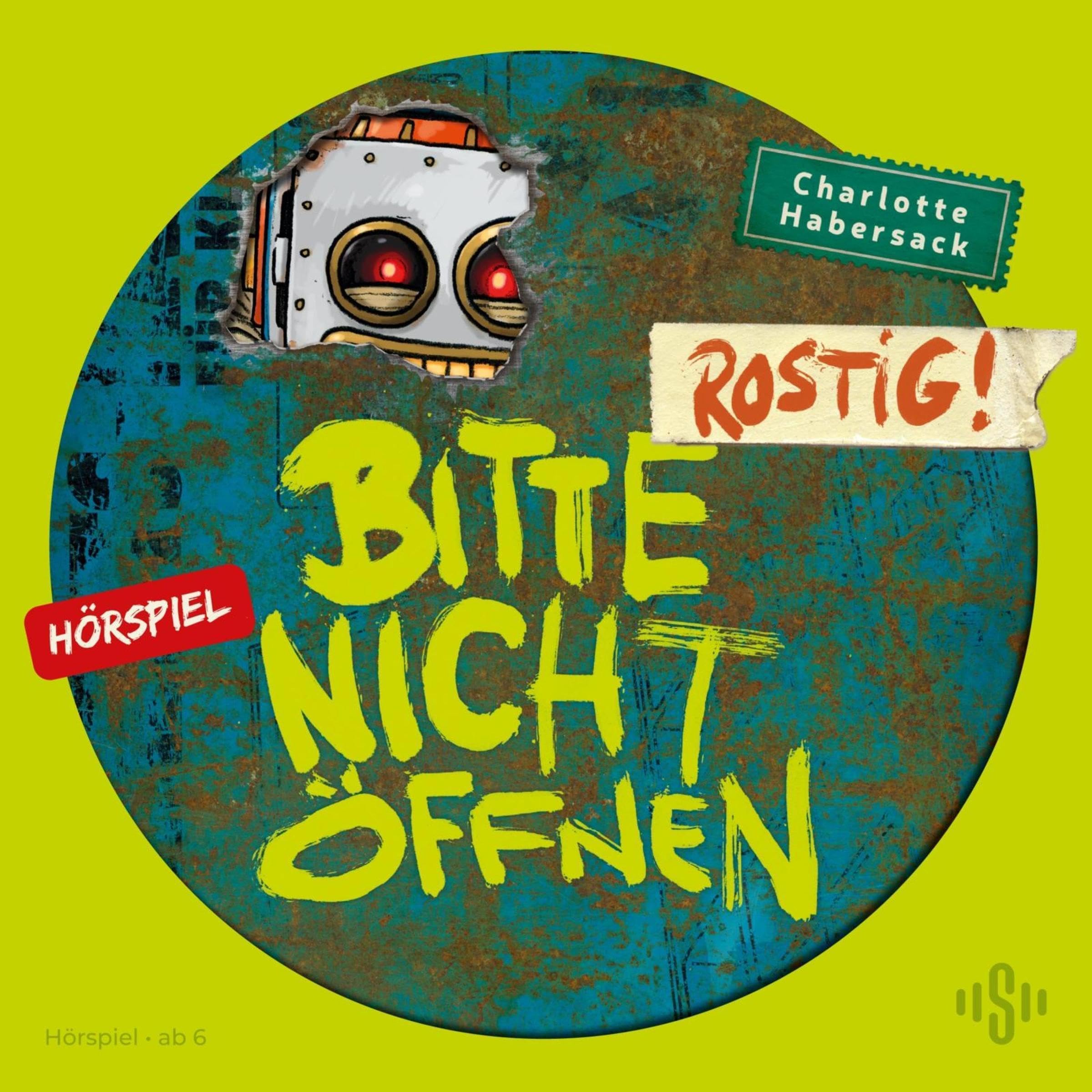 Cover art for Rostig!: Bitte nicht öffnen. Hörspiele 6