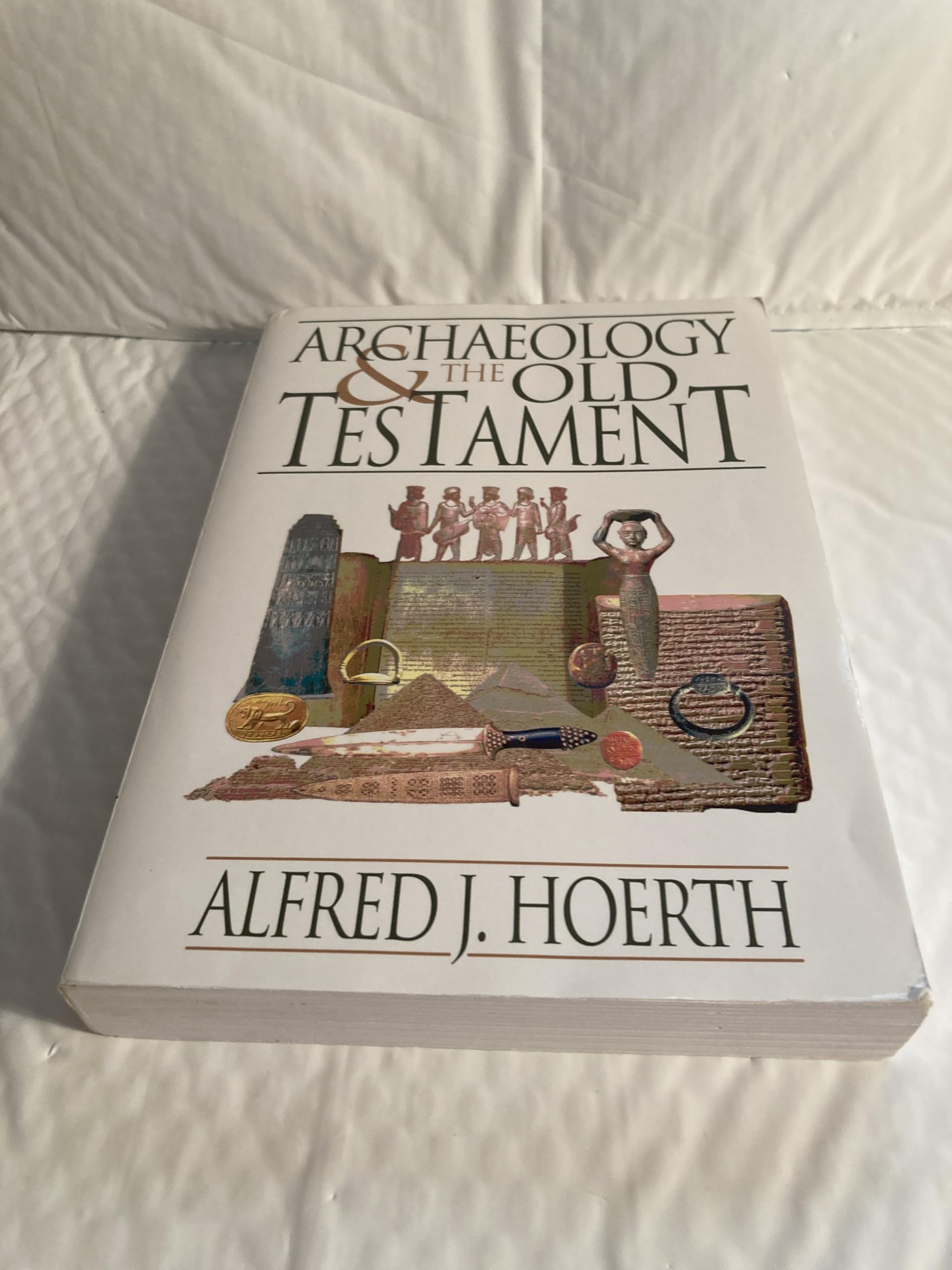 Archaeology and the Old Testament Hoerth Paperback 9780801036255