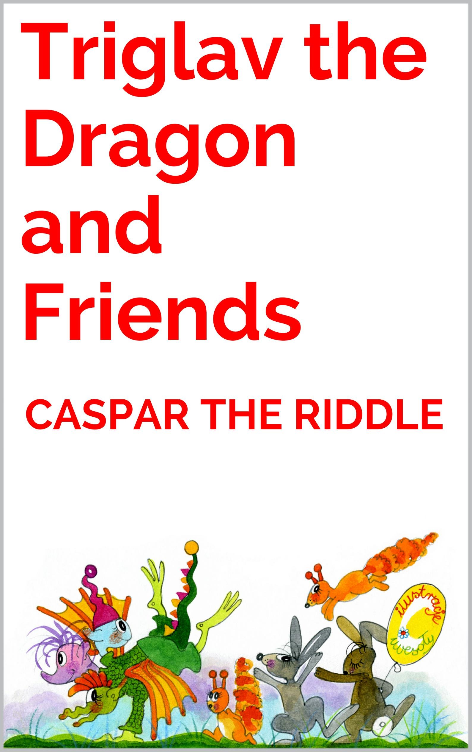 Triglav the Dragon and Friends