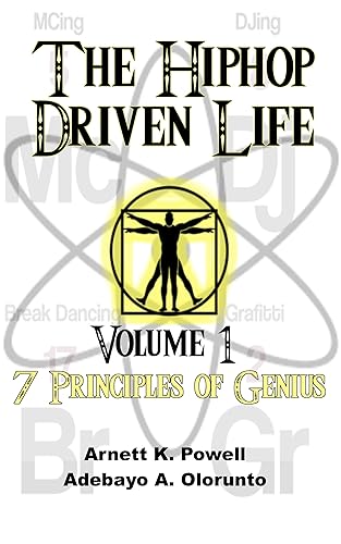 The Hiphop Driven Life Volume 1 7 Principles Of Genius