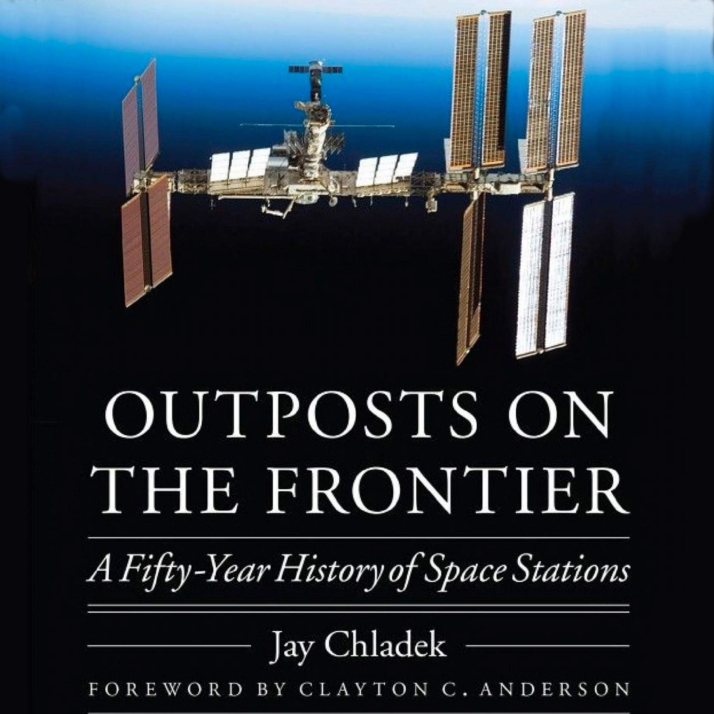 Cover art for Outposts on the Frontier: A Fifty-Year History of Space Stations