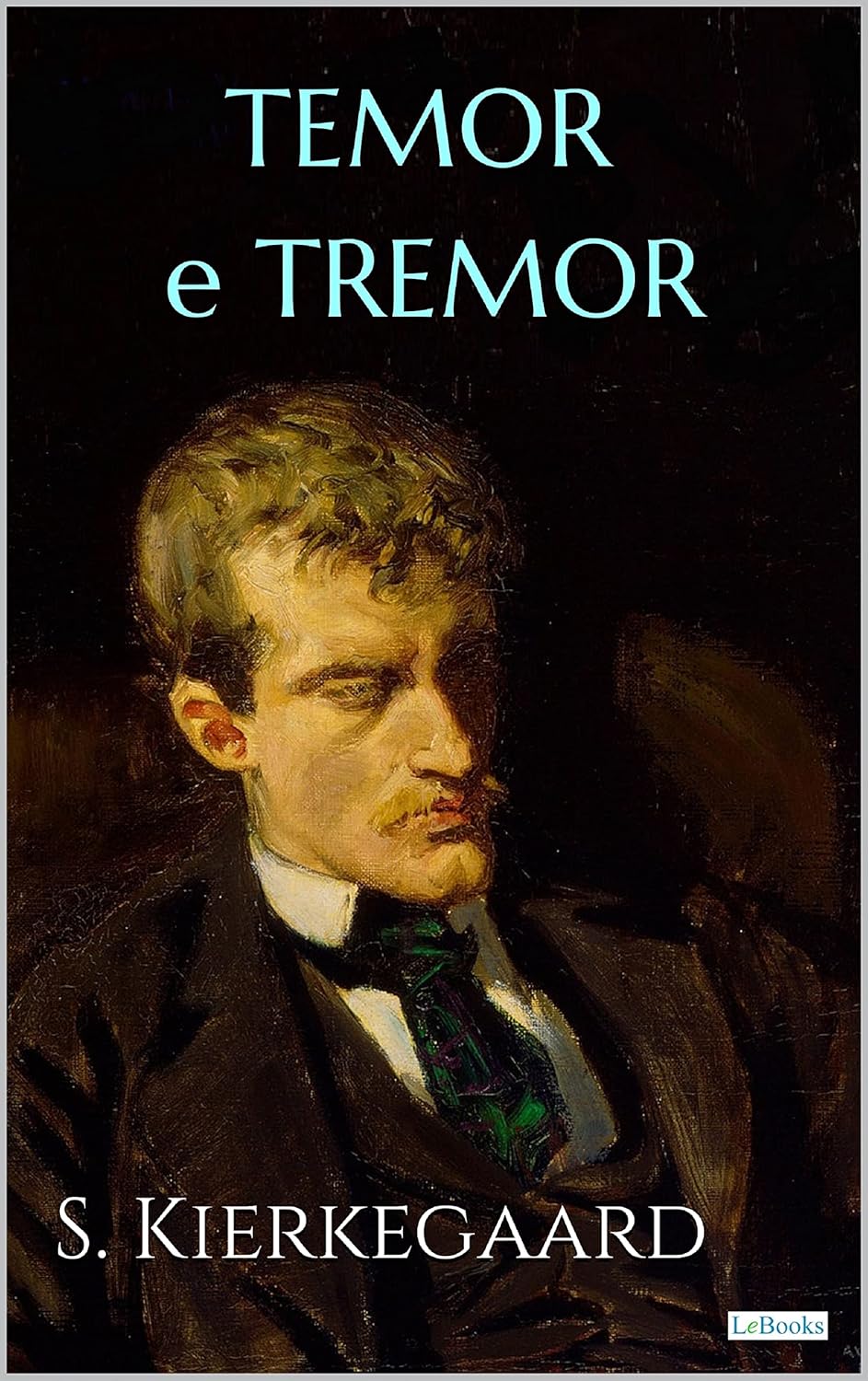 TEMOR E TREMOR S. Kierkegaard eBook Kierkegaard, Soren