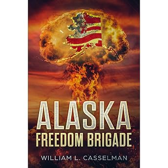 Alaska Freedom Brigade Audiobook by William L. Casselman episode artwork