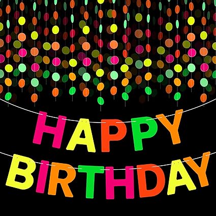 Watinc Neon Decoration De Fete D Anniversaire Uv Reactif Banner Kit 29ft Guirlande En Papier Fluo 18ft Happy Birthday Banniere Circle Dots Glow In Dark Party Decor Suspendus Pour Black Light Party
